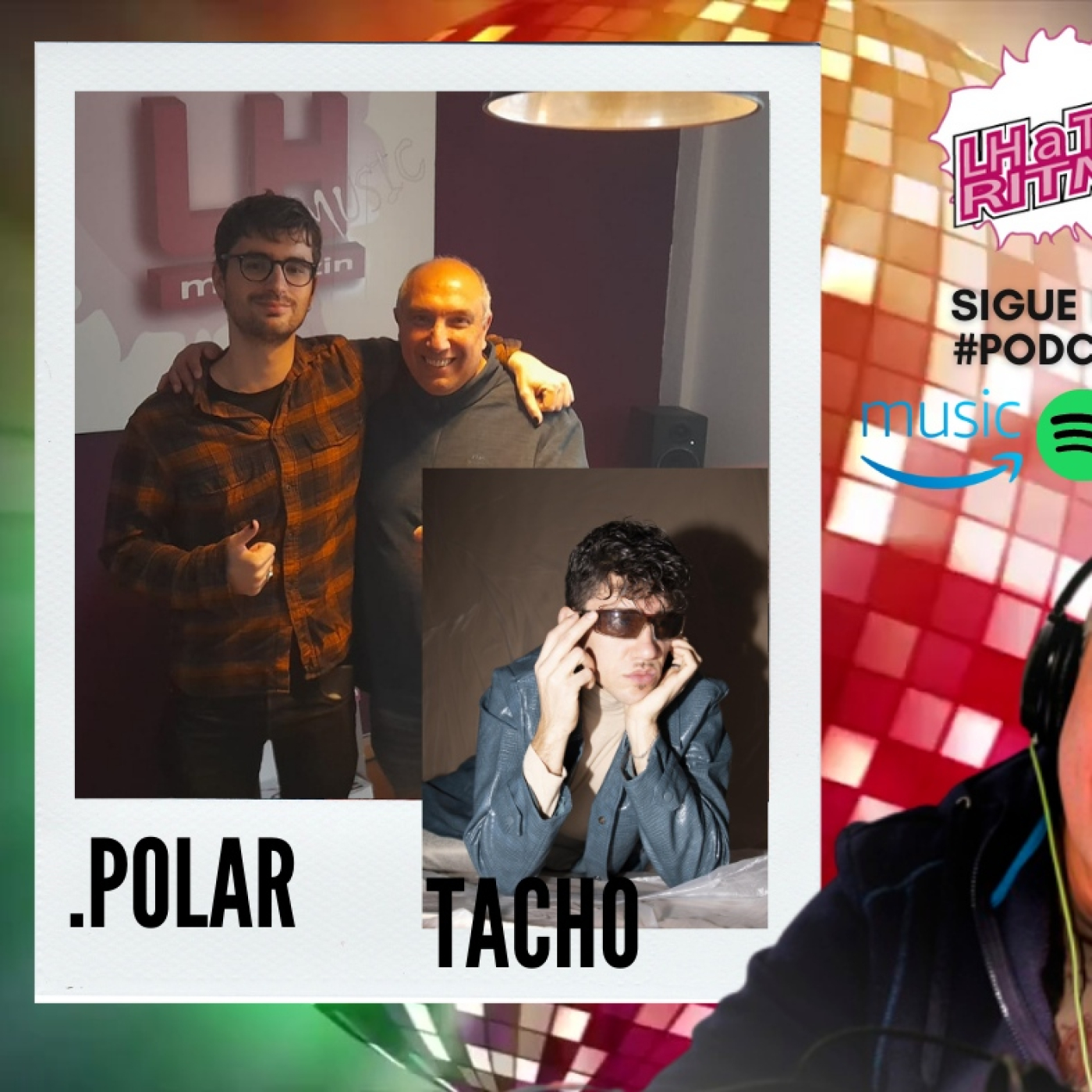LH A Todo Ritmo - Hoy hablamos con Tacho y .POLAR episode artwork