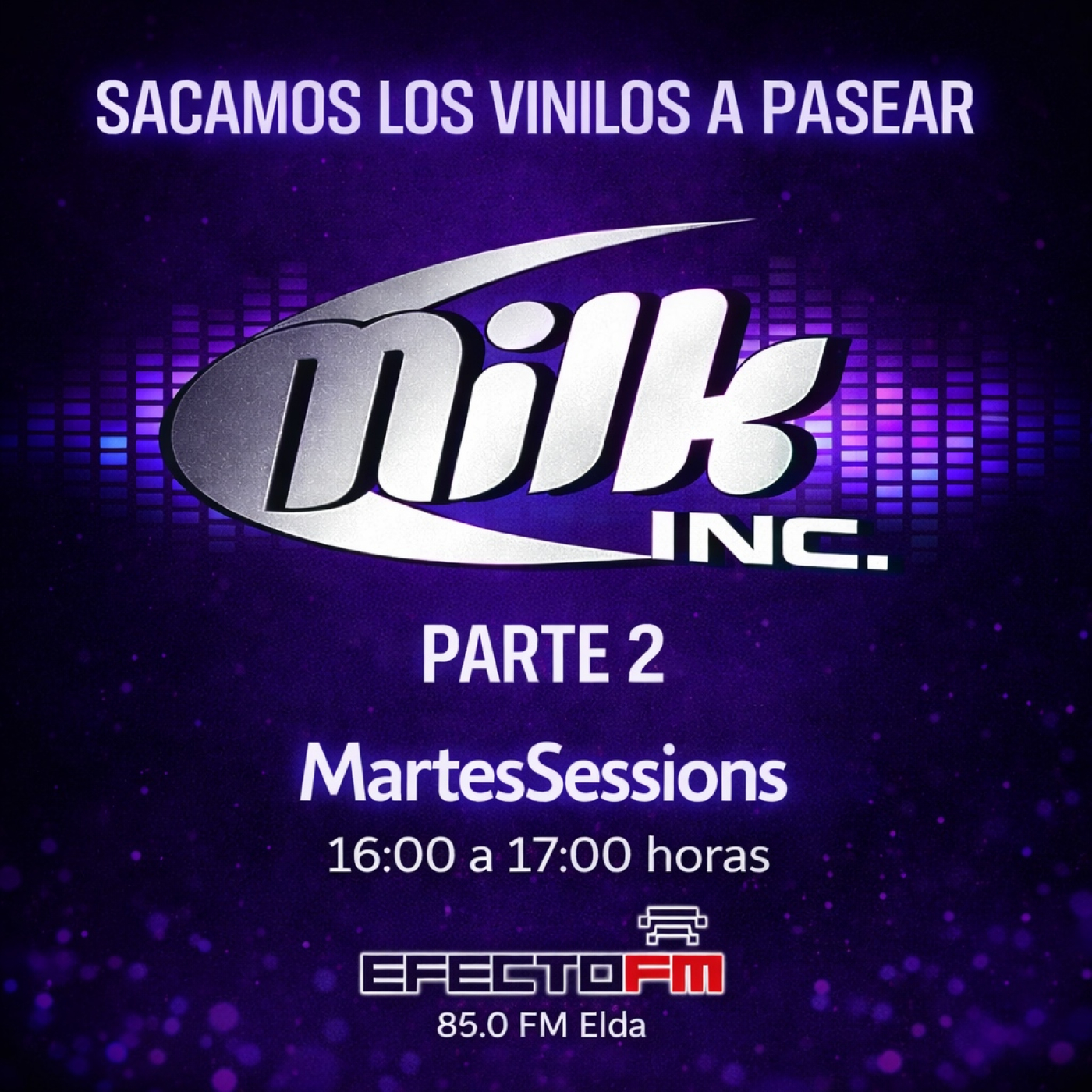 Sacamos los vinilos a pasear - Milk Inc Parte 2 episode artwork