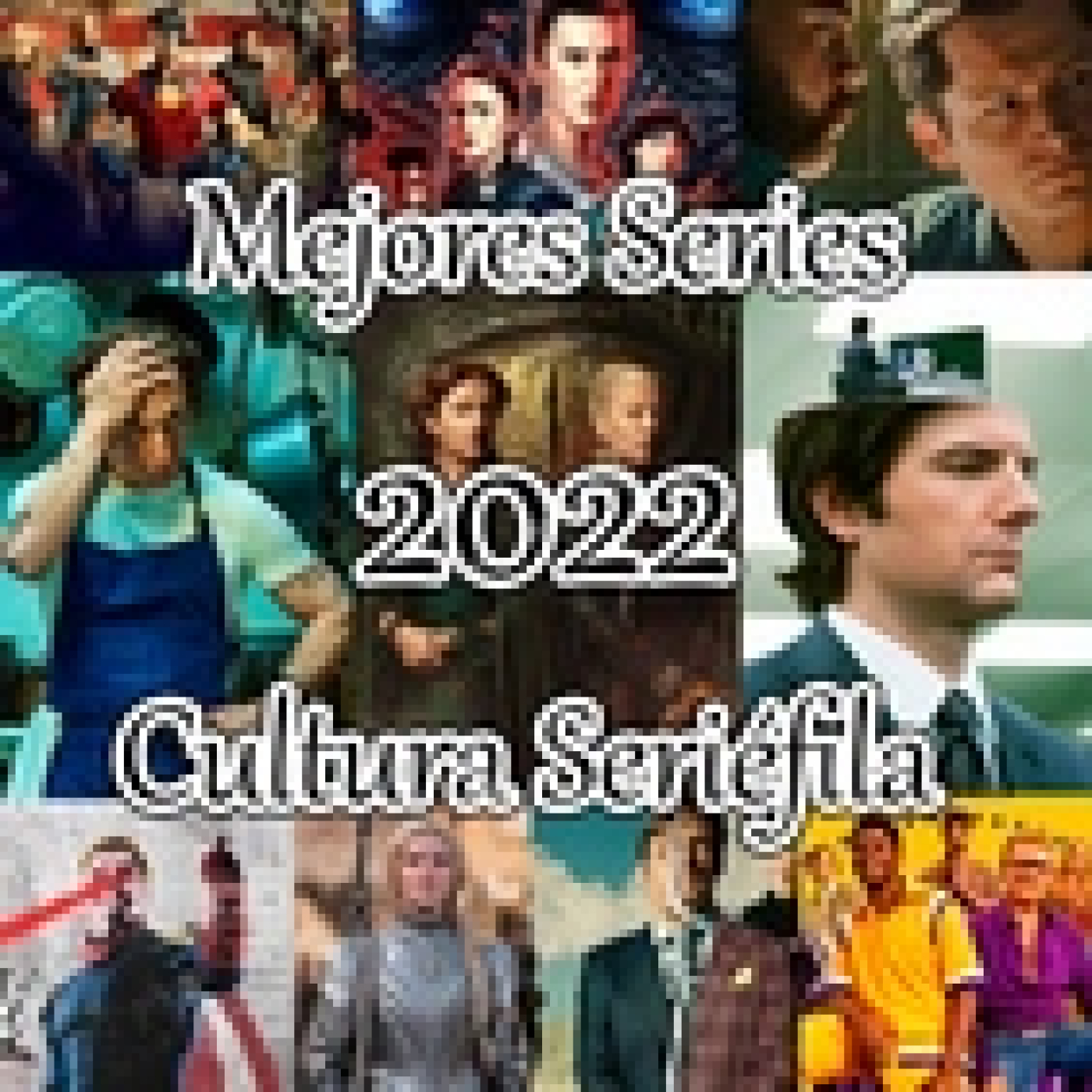 Cultura Seriéfila 6x07: Especial Mejores Series 2022 episode artwork