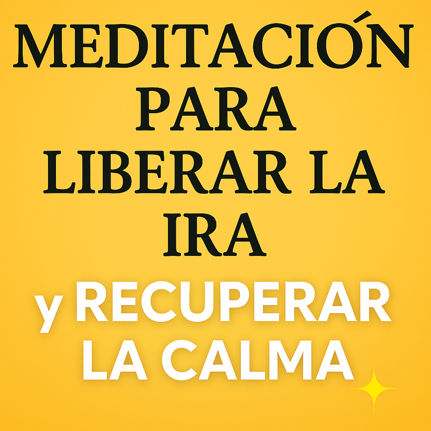 Meditación para Liberar la Ira y Recuperar la Calma Interior