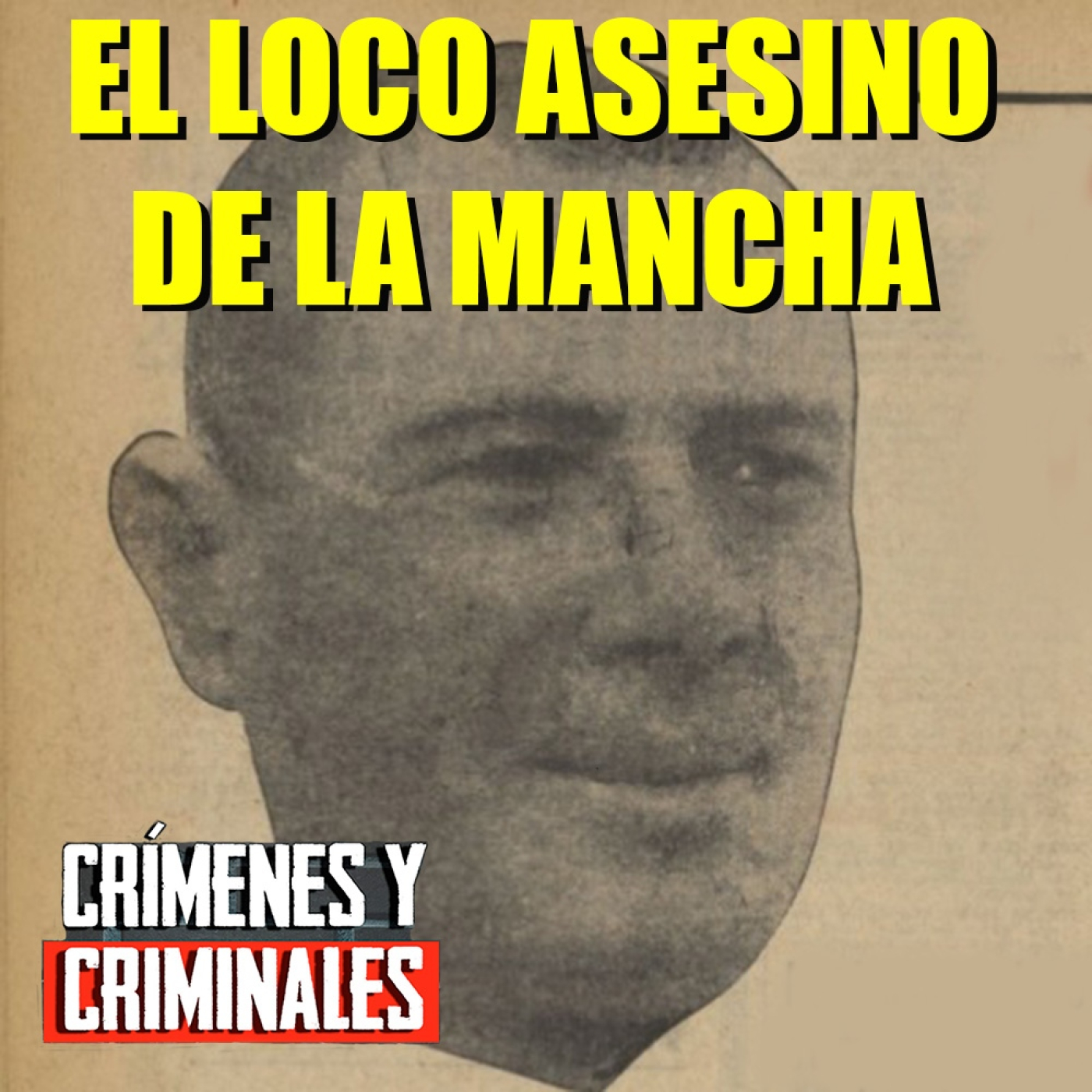 El loco asesino de la Mancha