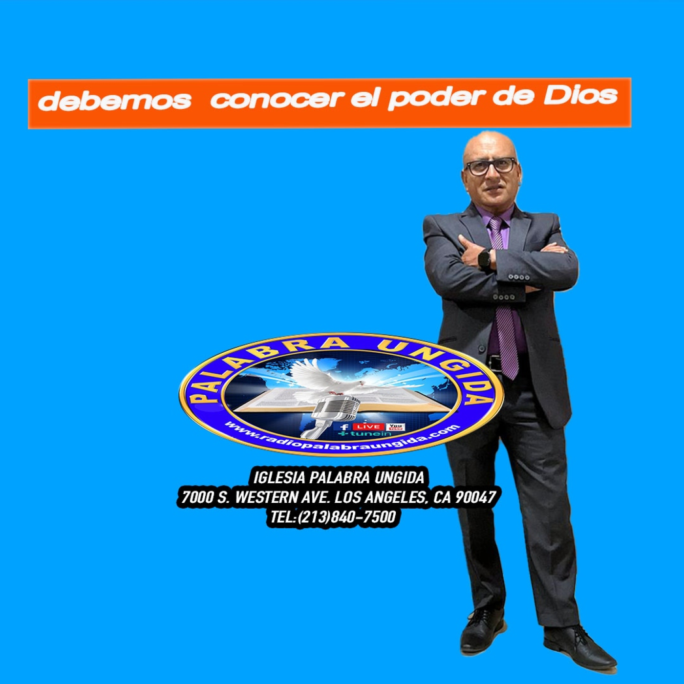 debemos conocer el poder de Dios /Edgar Calderon /Palabra Ungida episode artwork