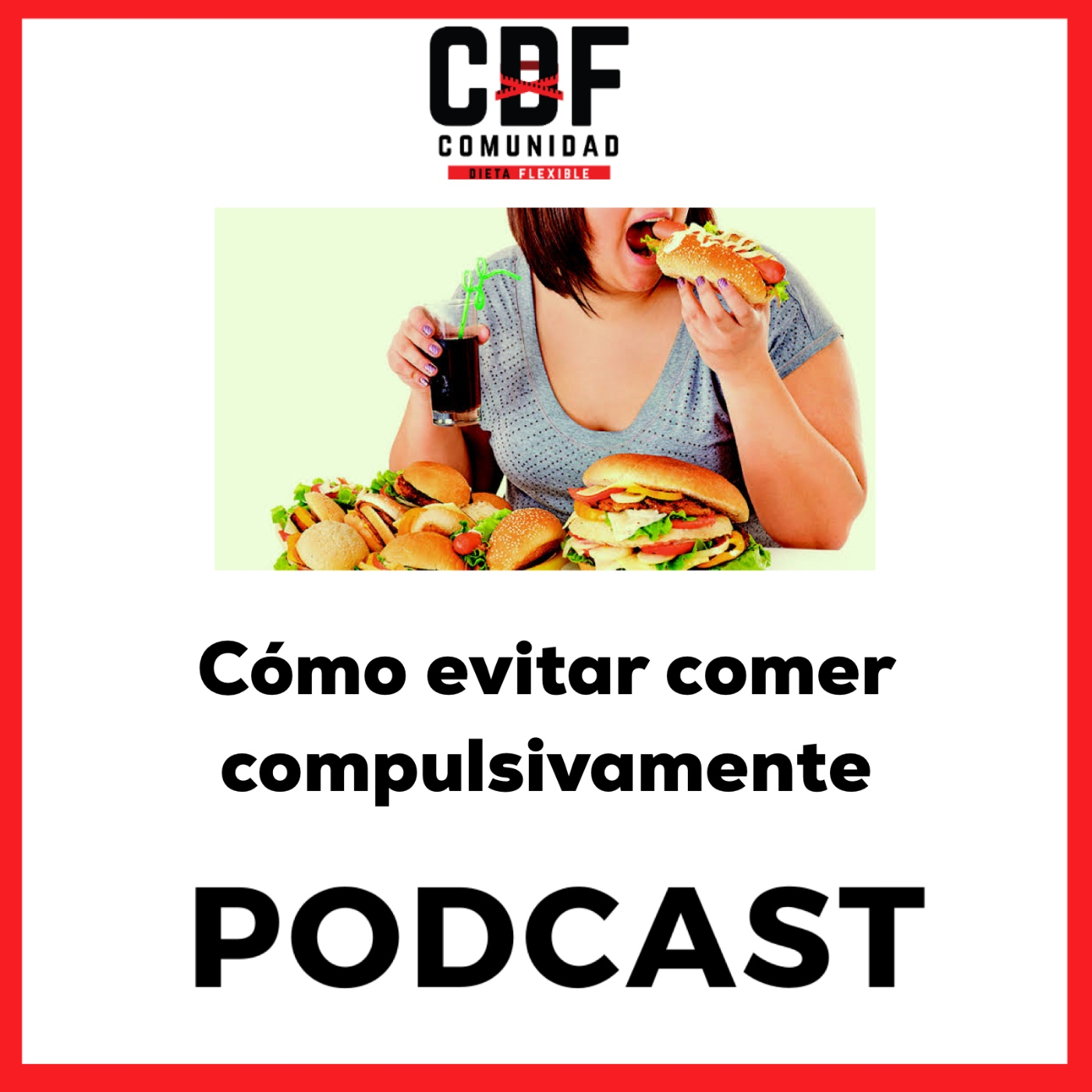 |271| ¿Cómo evitar comer de manera compulsiva?