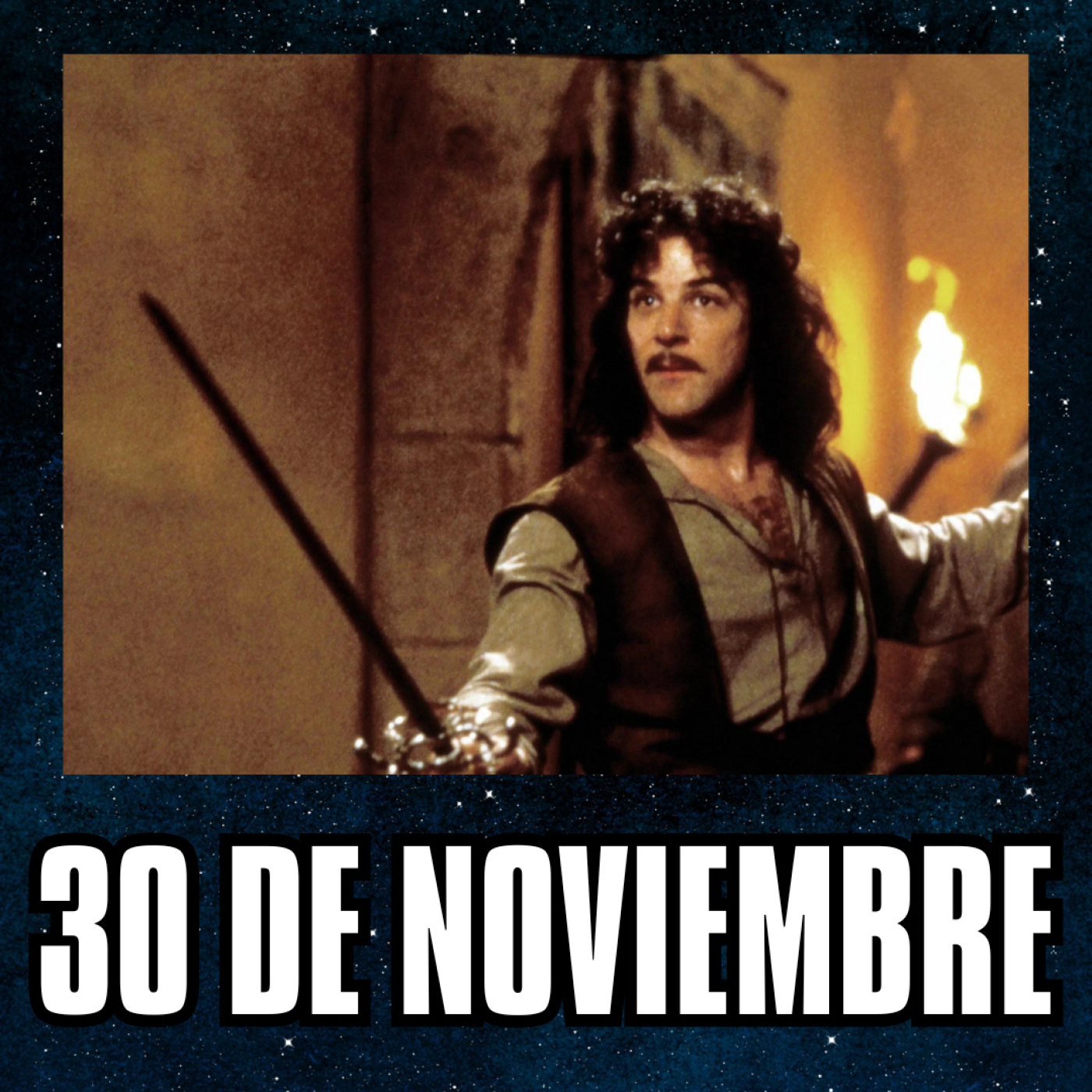 30 de Noviembre // Hola, me llamo Iñigo Montoya, tu mataste a mi padre, prepárate a morir episode artwork