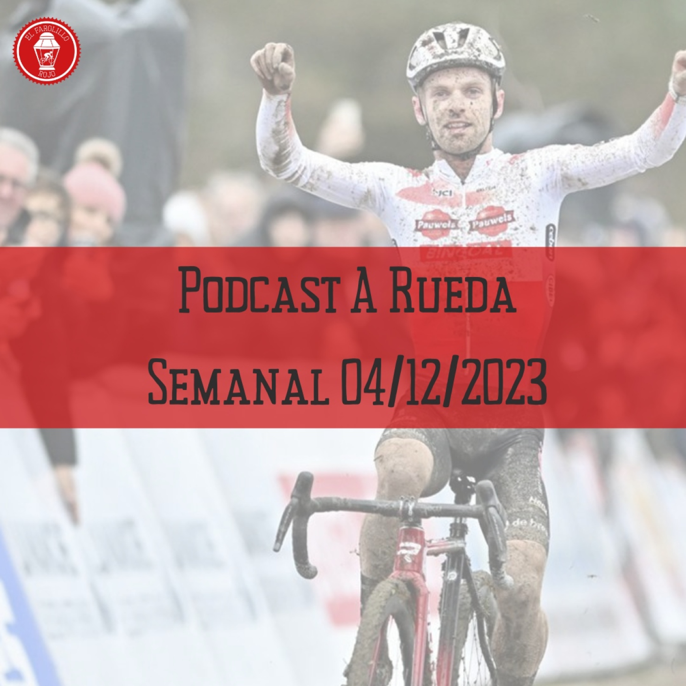 Semanal El Farolillo Rojo   4/12/23 | Van Aert no luchará por la general del Giro   episode artwork