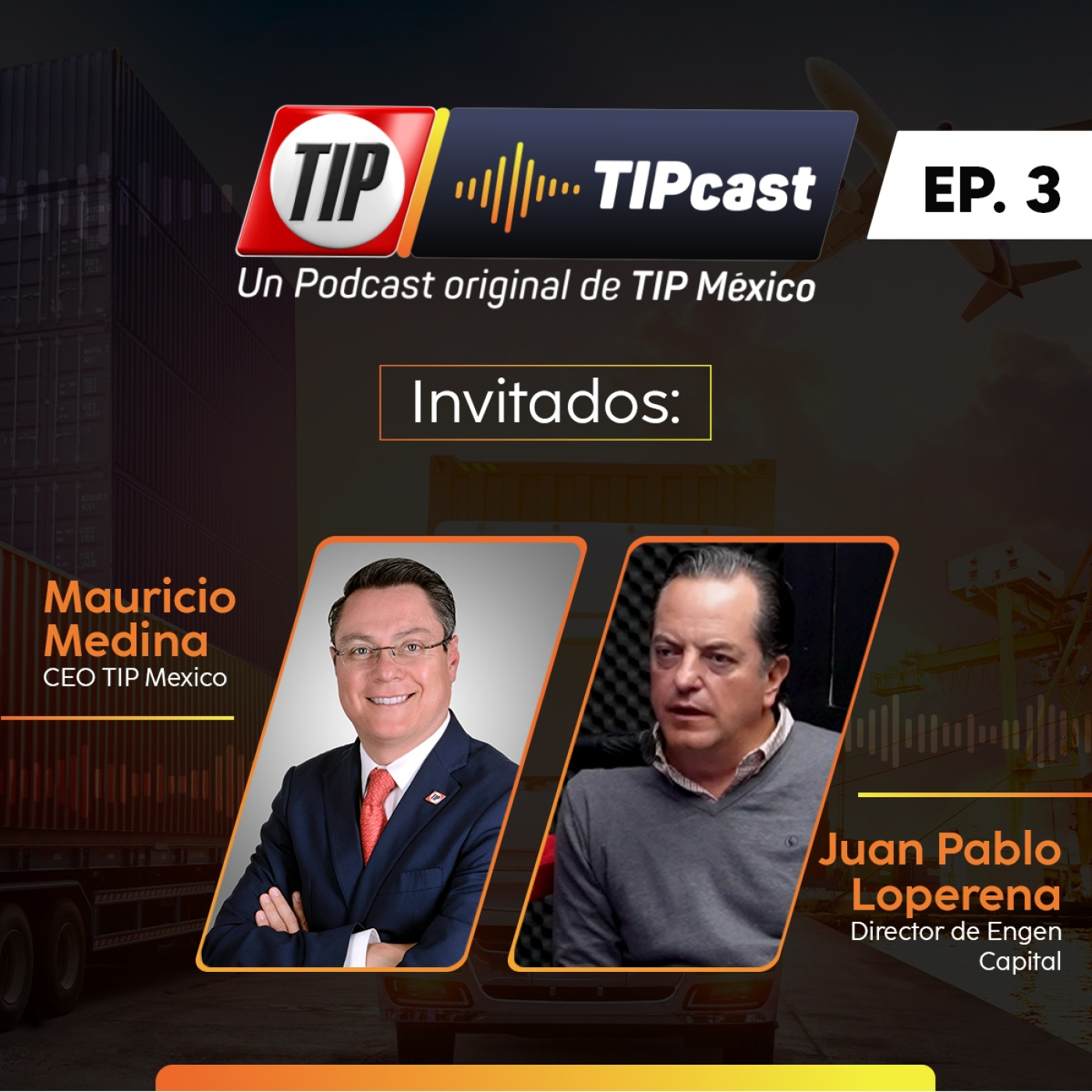 TIPCast EP. 3. El Nearshoring en la Industria del Transporte.