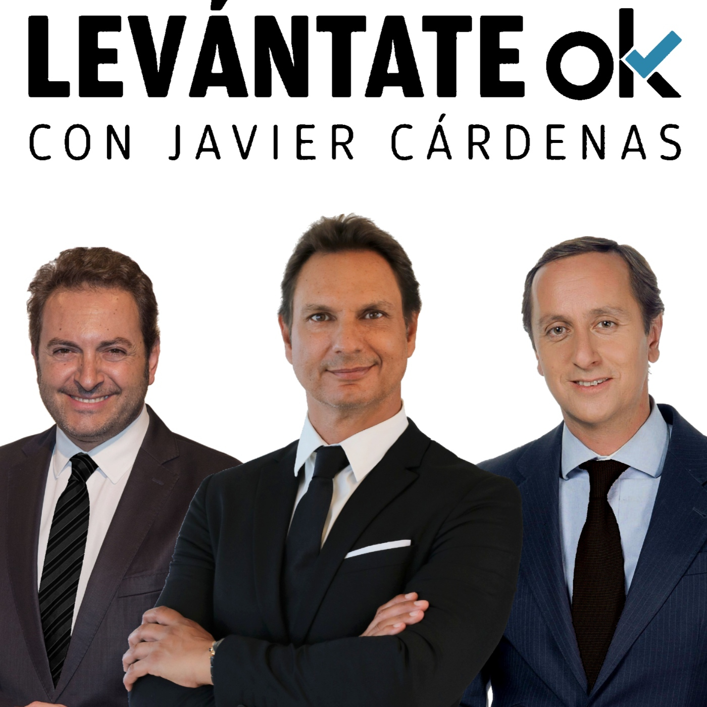 Levántate OK con JAVIER CÁRDENAS #384 16-03-2023