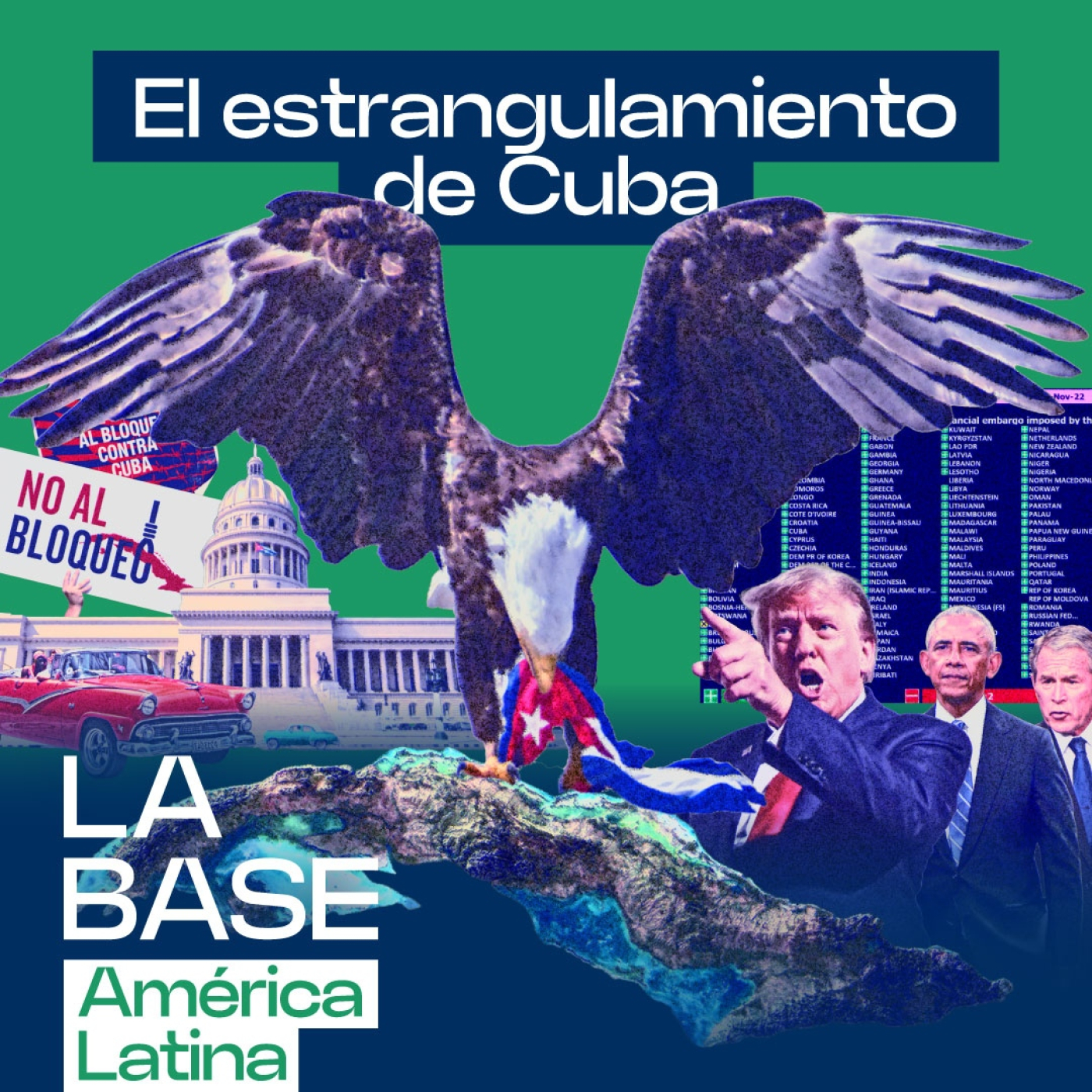 Asfixiar a Cuba: EEUU (y un puñado de sus colonias) contra la humanidad | La BaseLatam 1x83 episode artwork