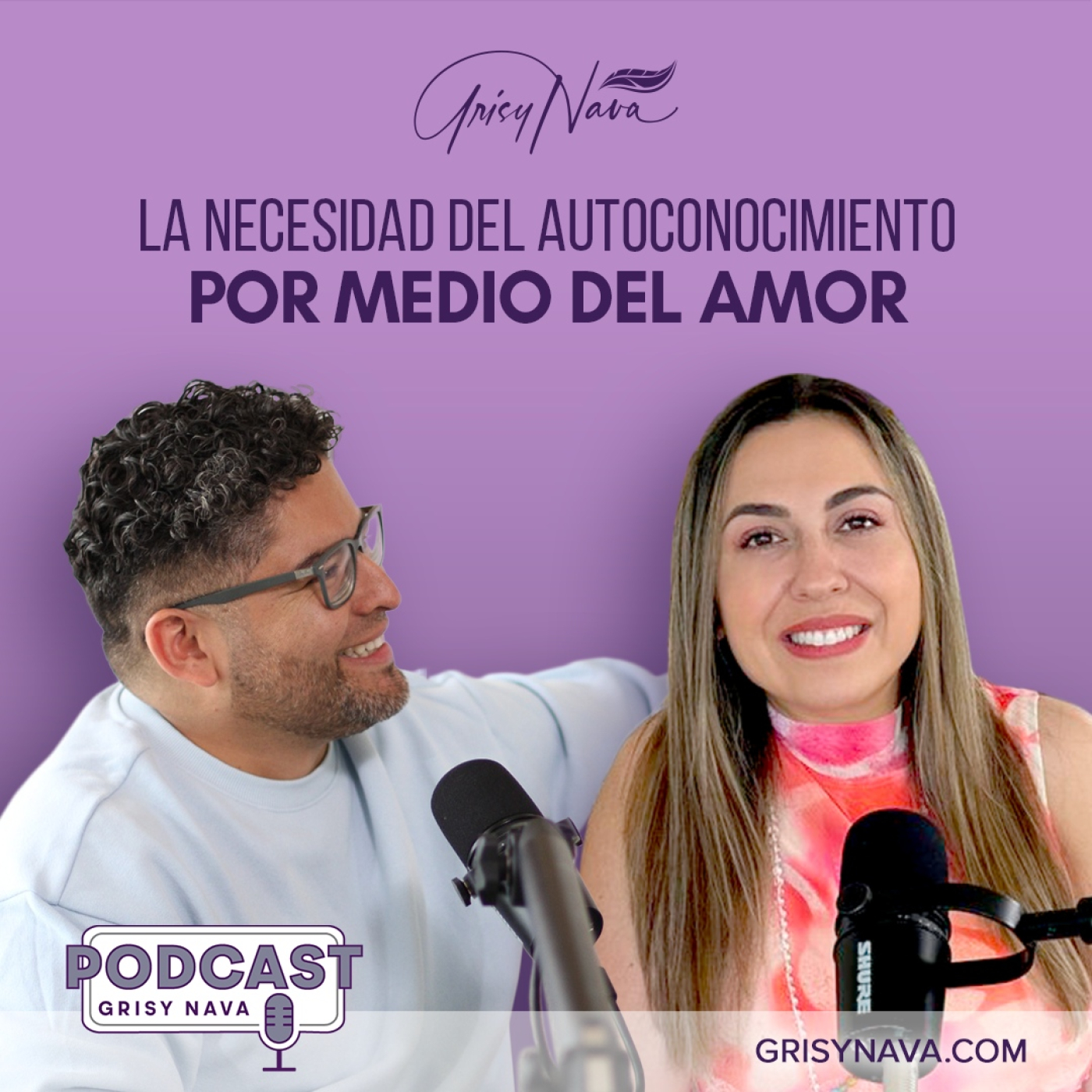 Grisy Nava Podcast: Un espacio de conciencia