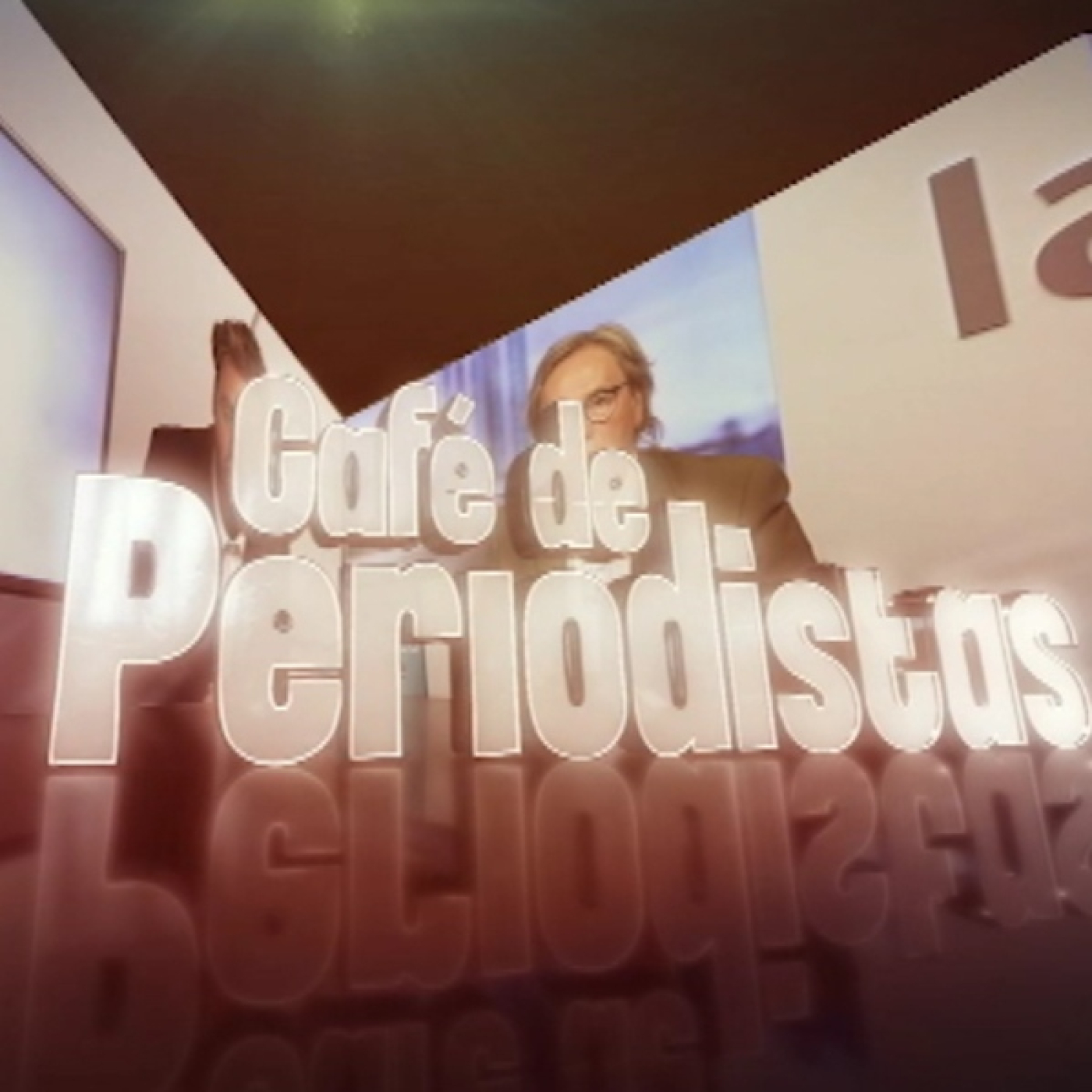 "Café de Periodistas" 28 de Julio 2026. episode artwork