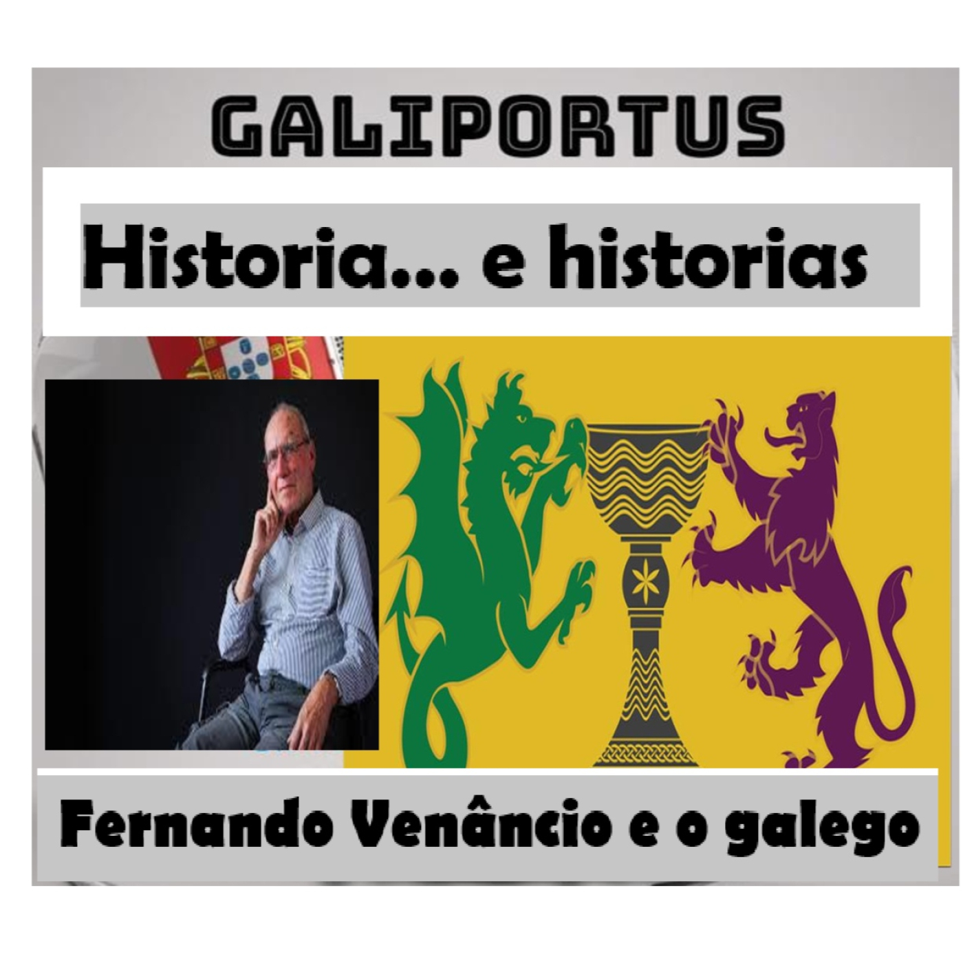 Fernando Venâncio e o galego - GLP- Historia e historias (Cap. 30) episode artwork