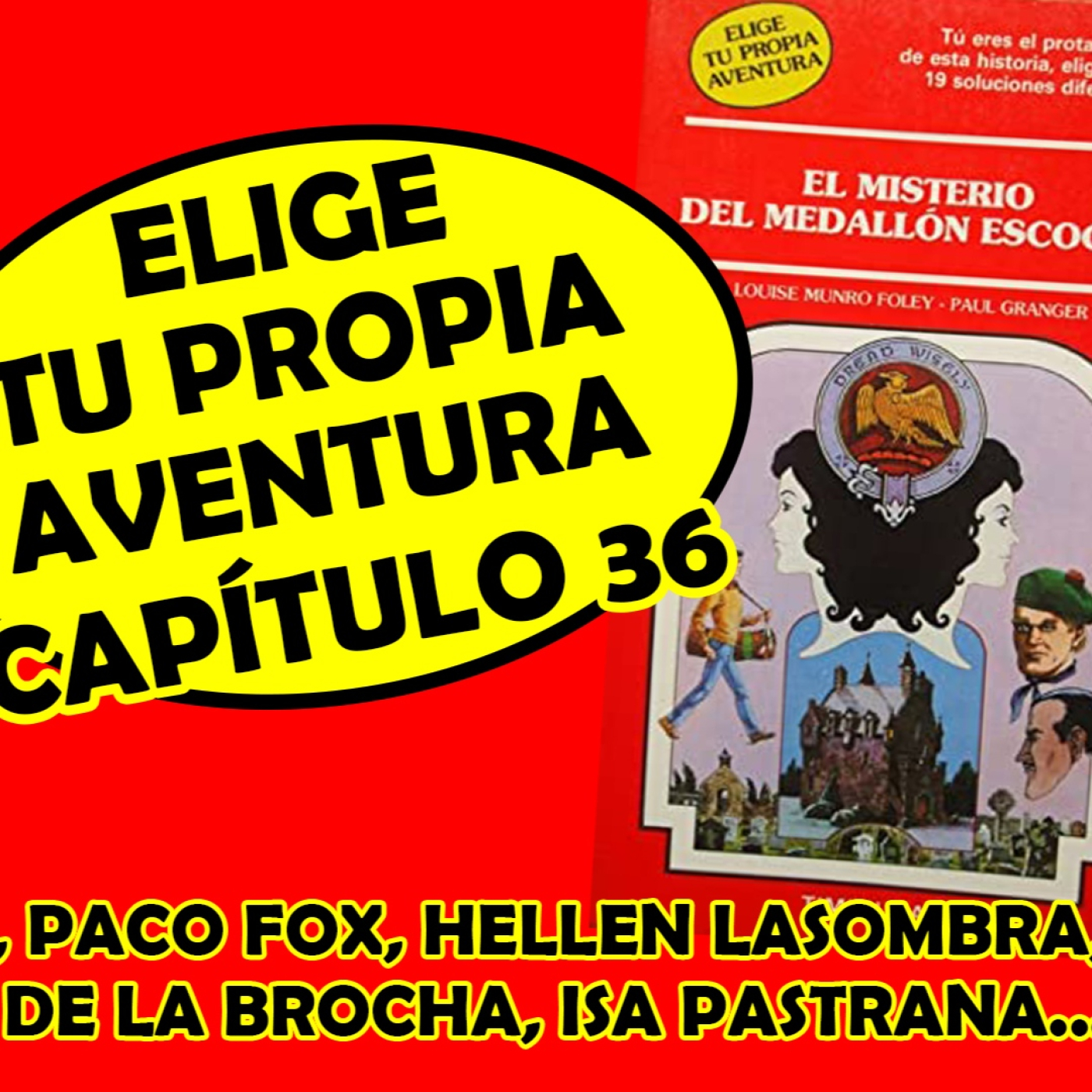 #EligeTuPropiaAventura - Capítulo 36 - El Misterio del Medallón Escocés episode artwork