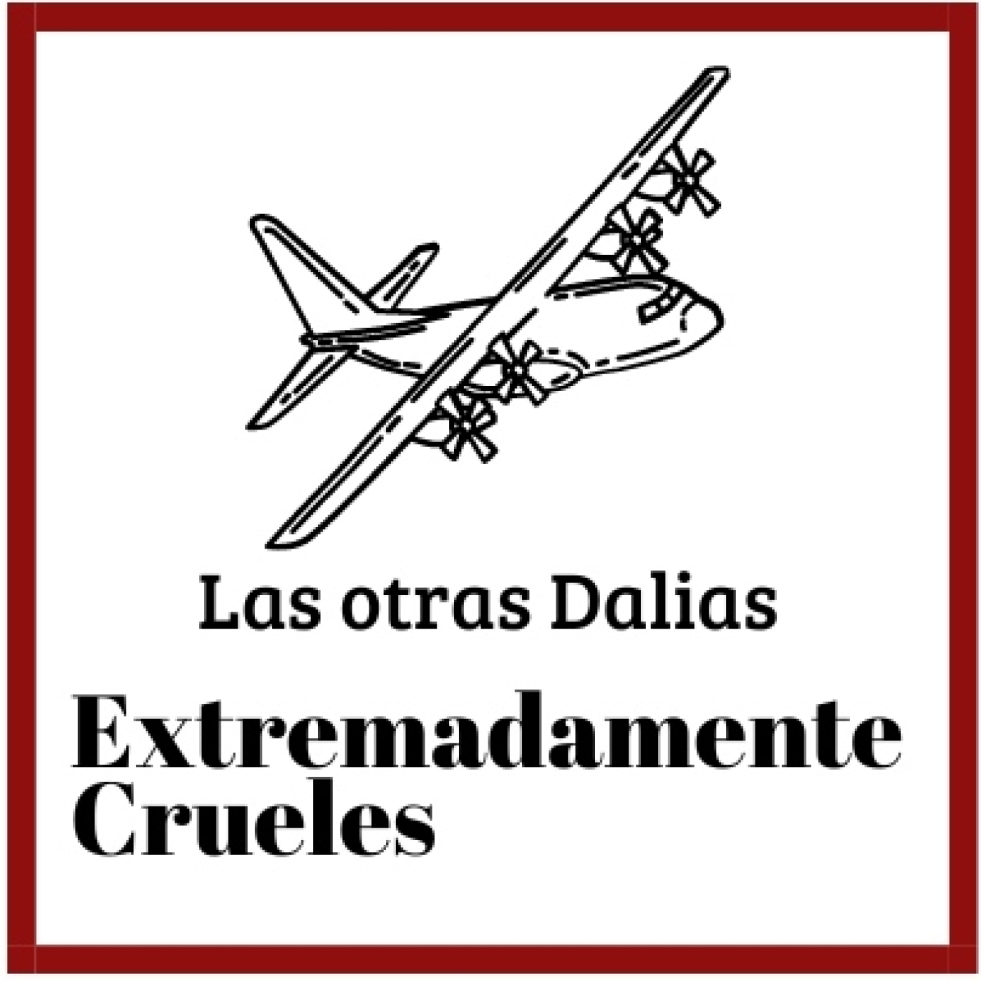 Extremadamente Crueles