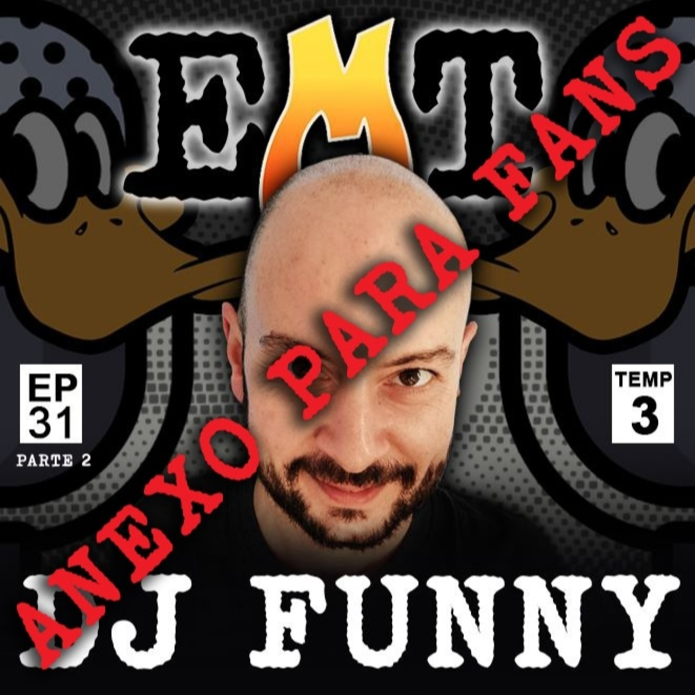 Anexo Episodio 31D.J.Funny - Episodio exclusivo para mecenas episode artwork