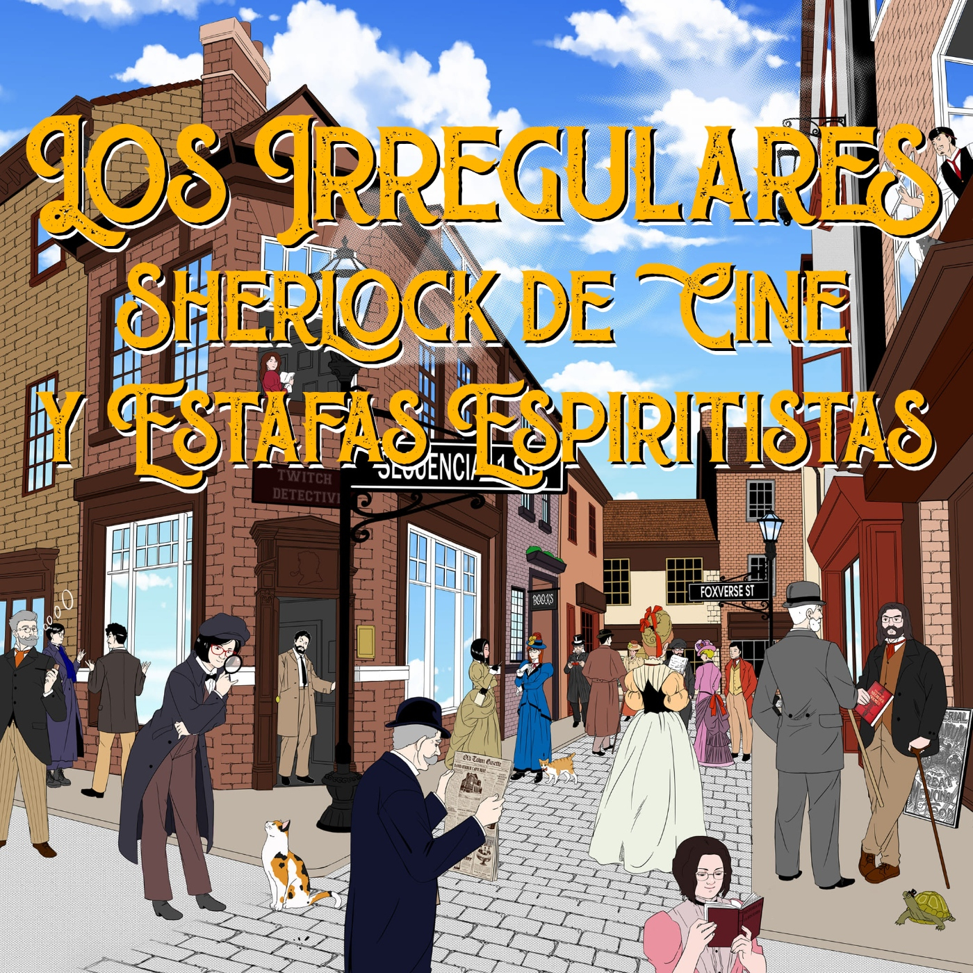 Los Irregulares de Secuencia11: 01x01 - Sherlock en el cine y estafas espiritistas episode artwork