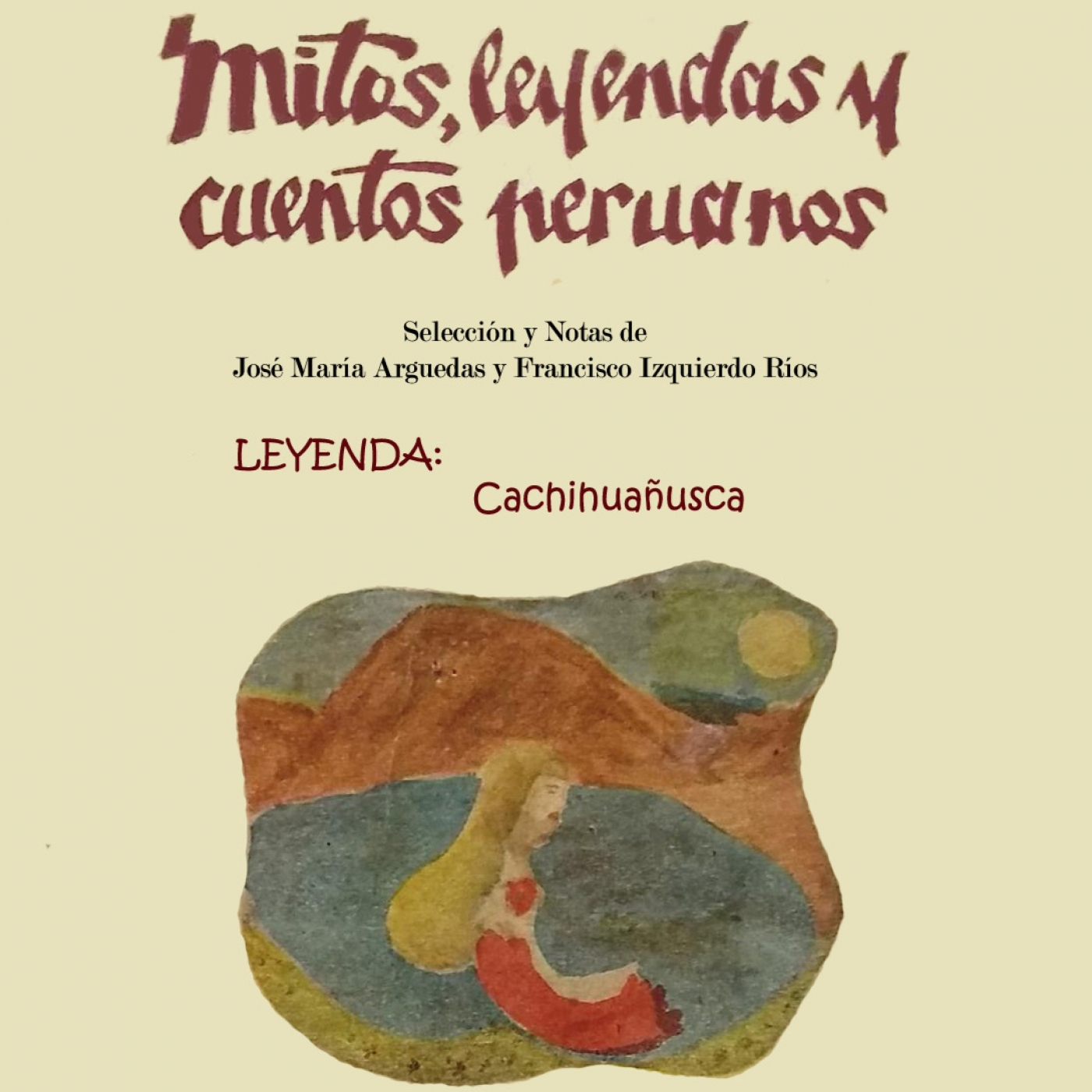 MITOS, LEYENDAS Y CUENTOS PERUANOS