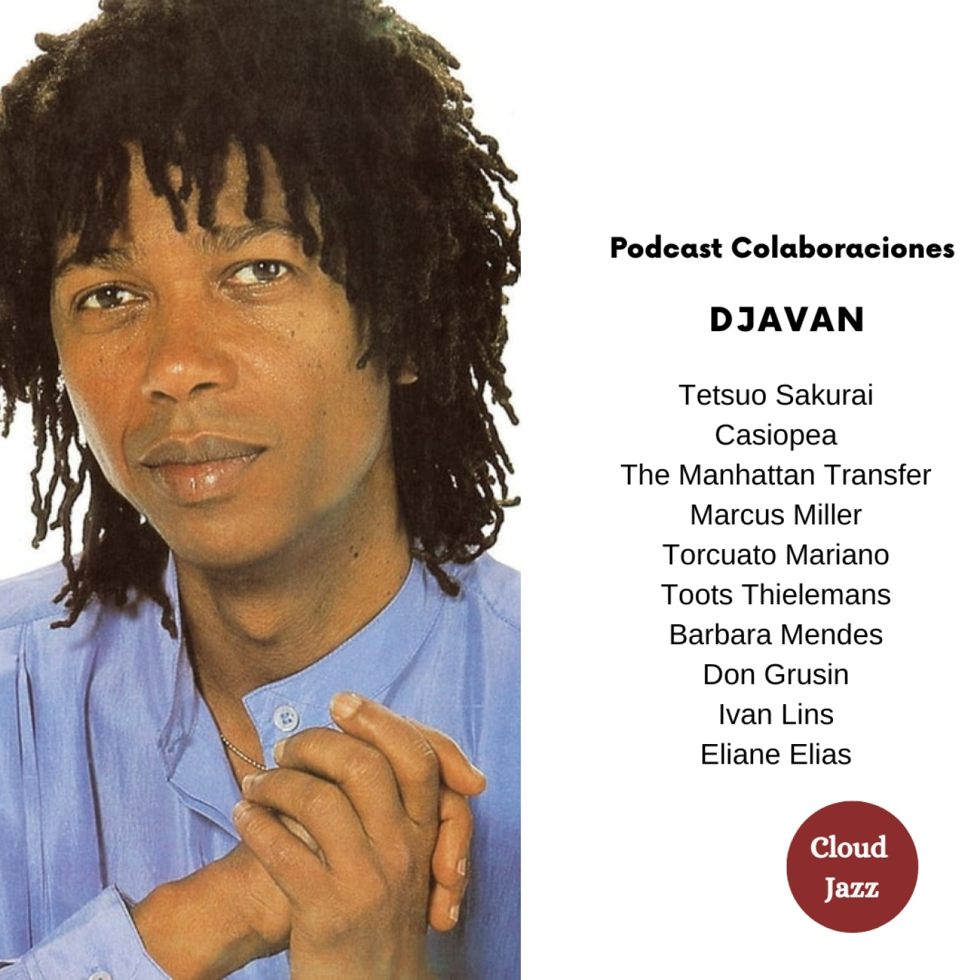 Cloud Jazz 2602 | Especial Colaboraciones Djavan