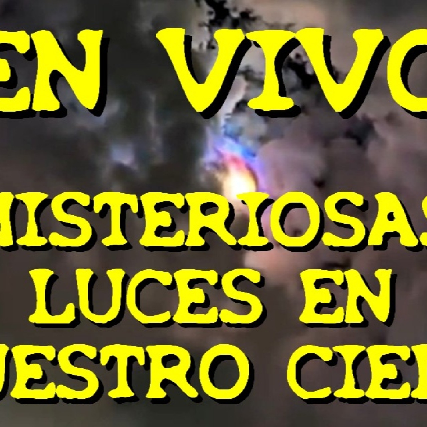 Los desvelados - 2025 - misteriosas luces en nuestro cielo