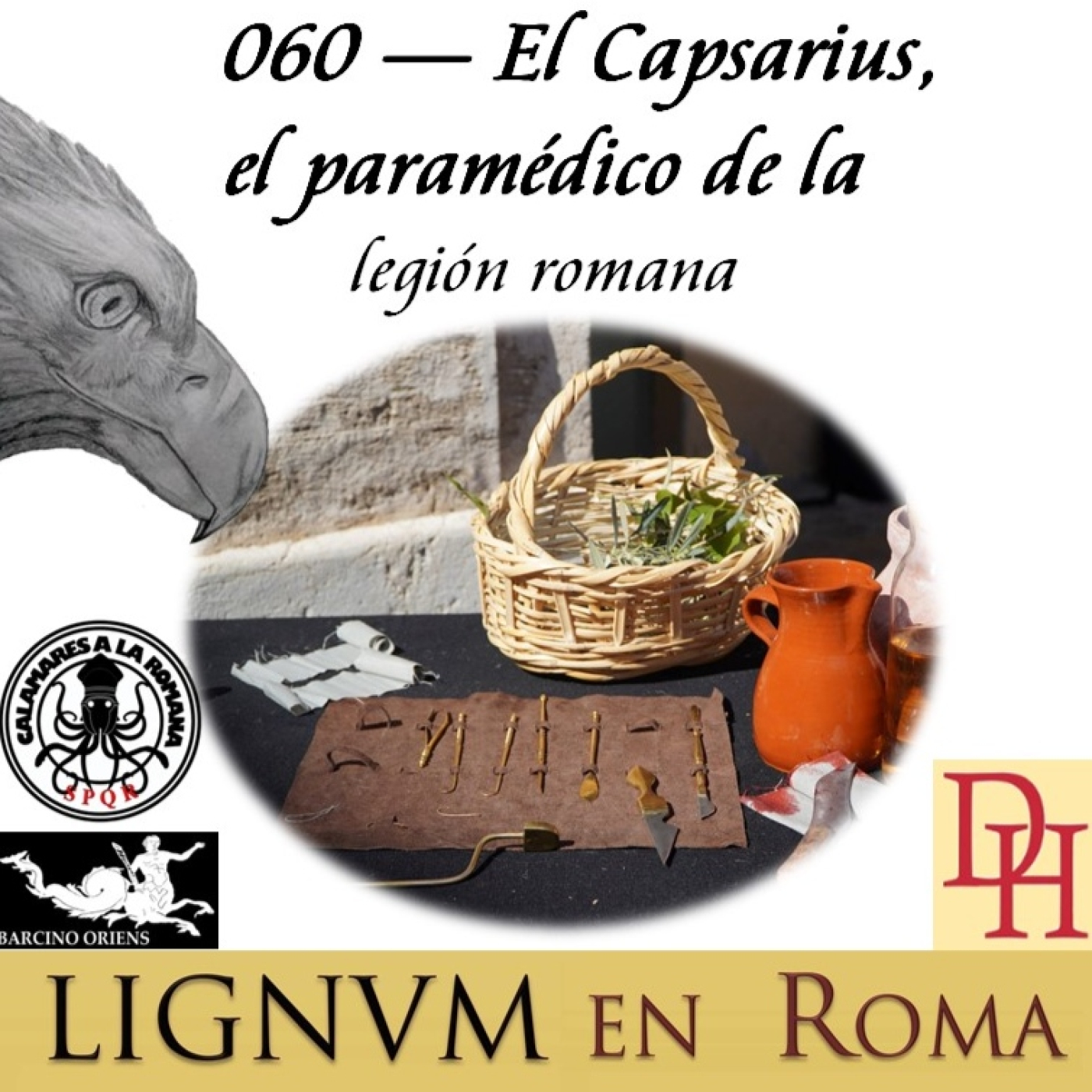 060 — El capsarius, El paramédico de la legión romana. episode artwork