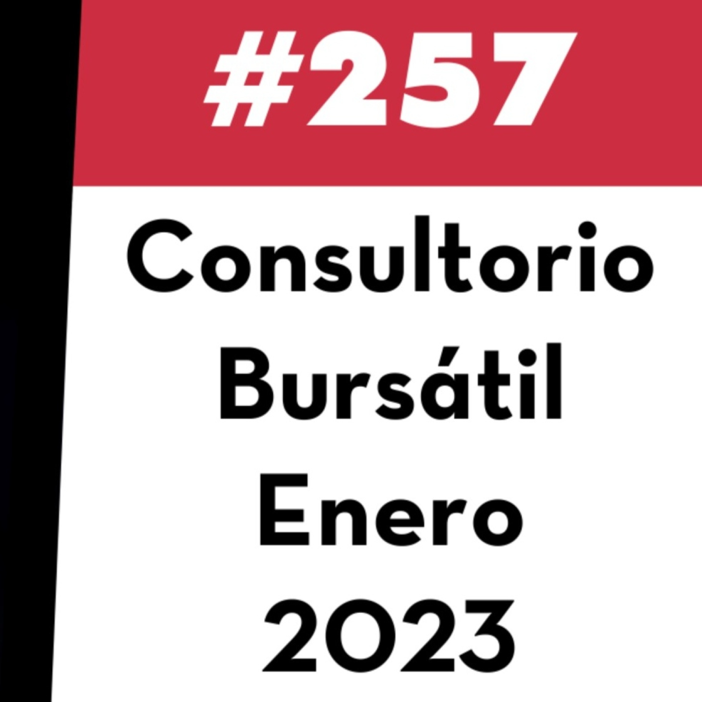 257. Consultorio Bursátil - Enero 2023