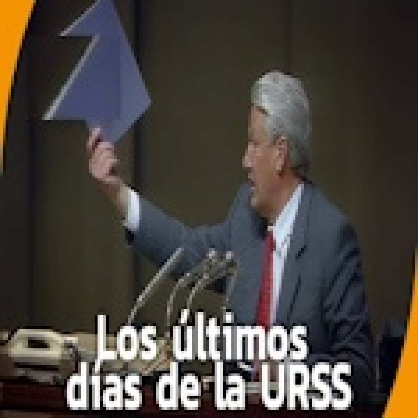 De Lenin a Yeltsin: el derrumbe de la URSS episode artwork
