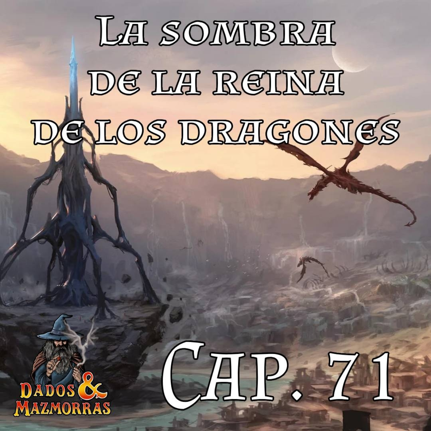 Episodio 71 de "La sombra de la reina de los dragones", Campaña de Dragonlance