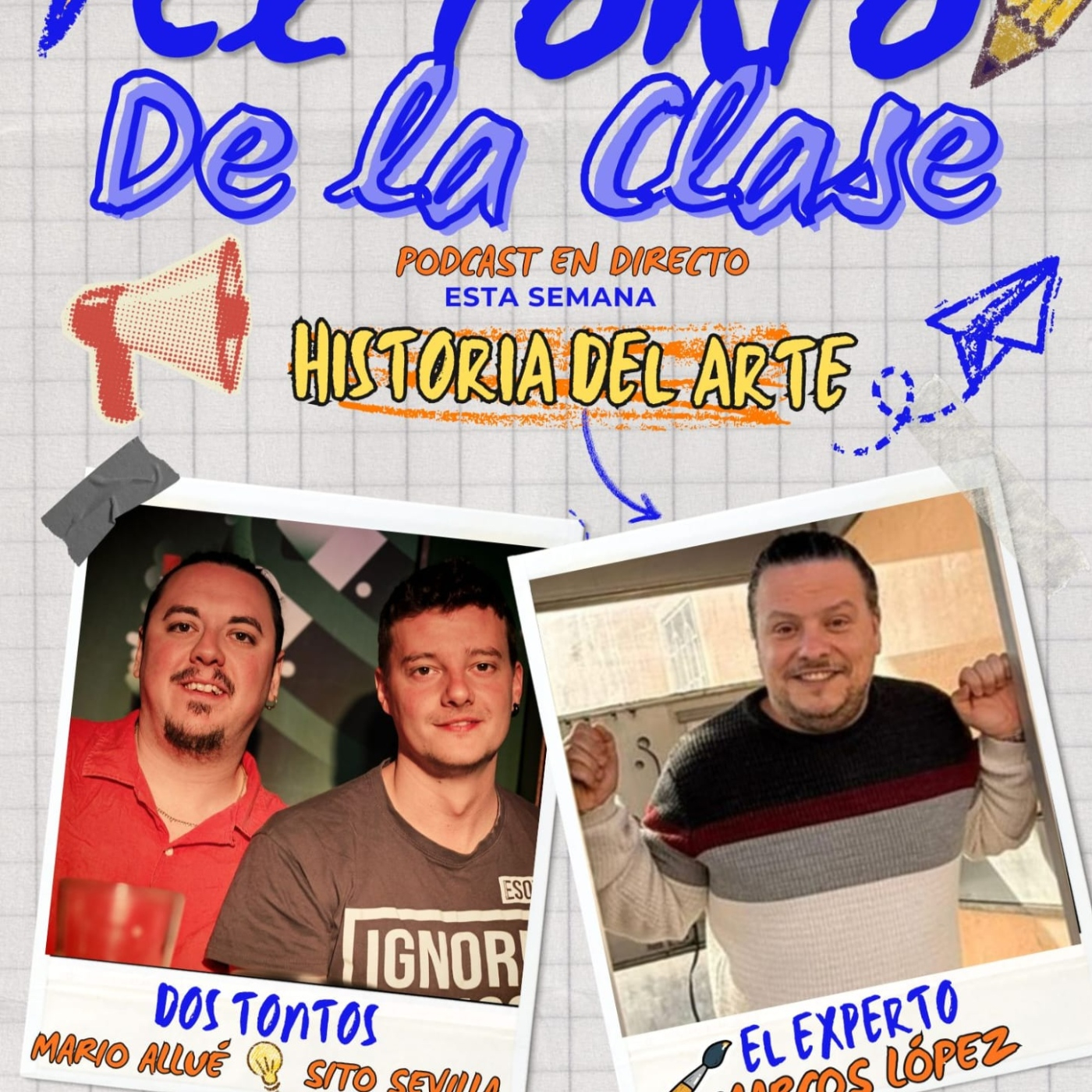 EL TONTO DE LA CLASE 12 HISTORIA DEL ARTE MARCOS LÓPEZ episode artwork