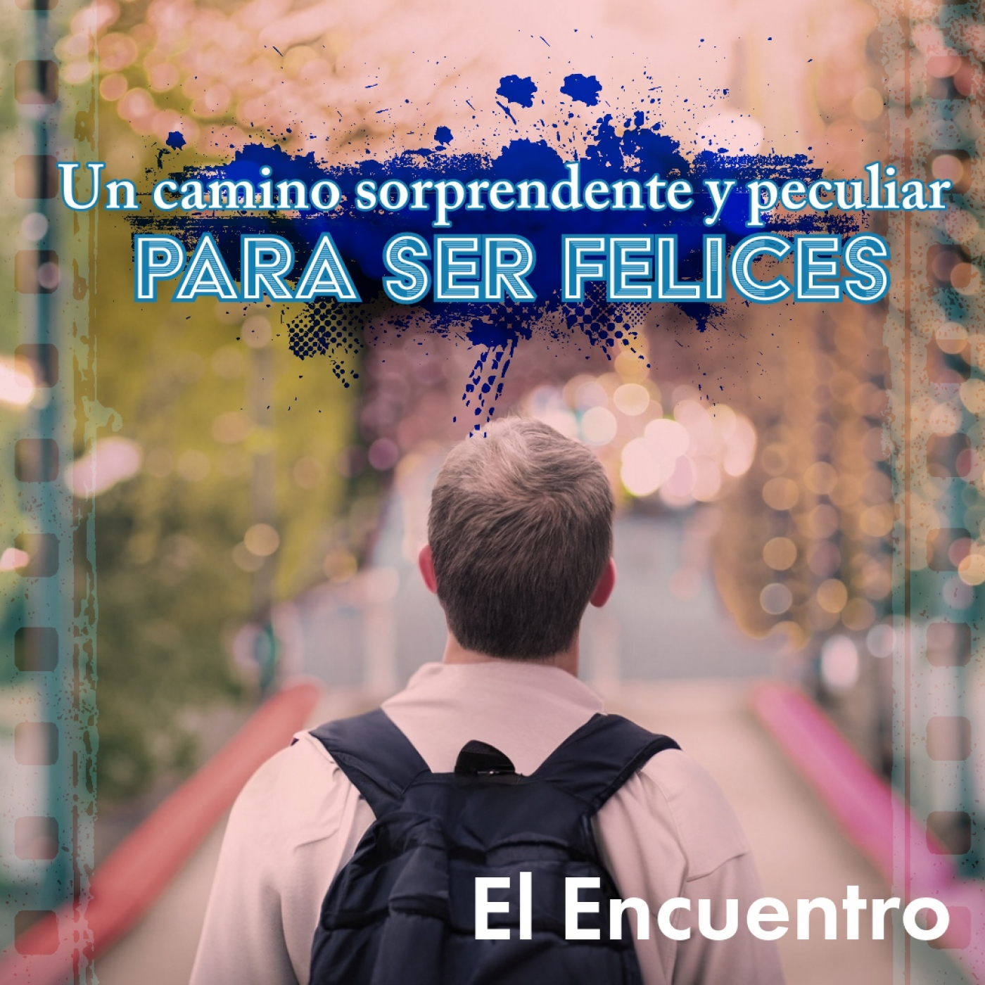 Un Camino sorprendete y peculiar para ser felices episode artwork