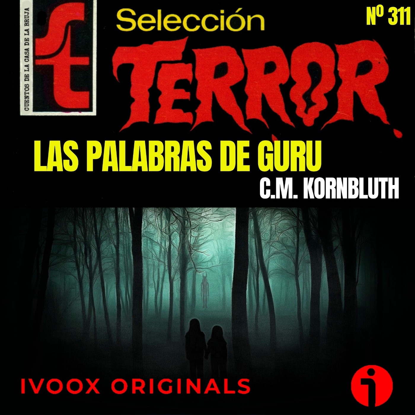 311 - Las palabras de Guru, de C.M. Kornbluth - Episodio exclusivo para mecenas