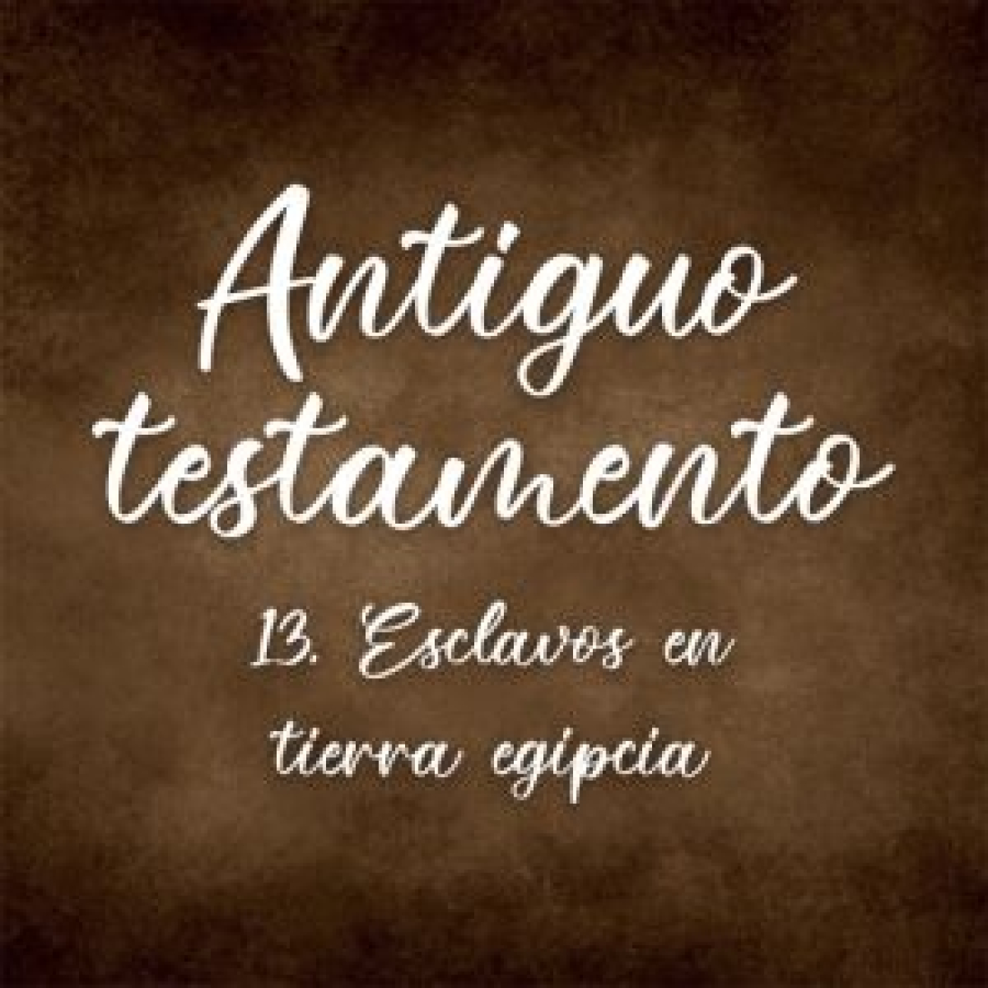13. Esclavos en tierra egipcia. Antiguo testamento episode artwork
