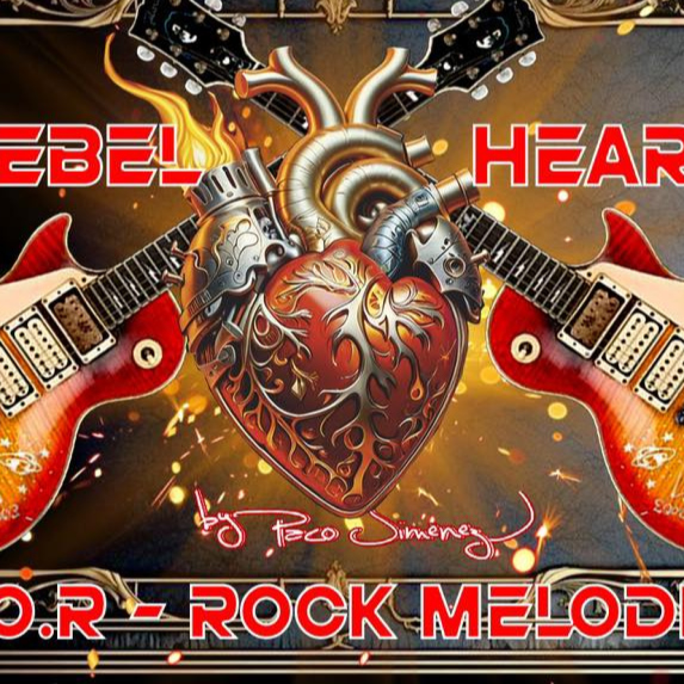 LA HORA DEL ROCK REBEL HEART PACO ZENÓN FERNANDO