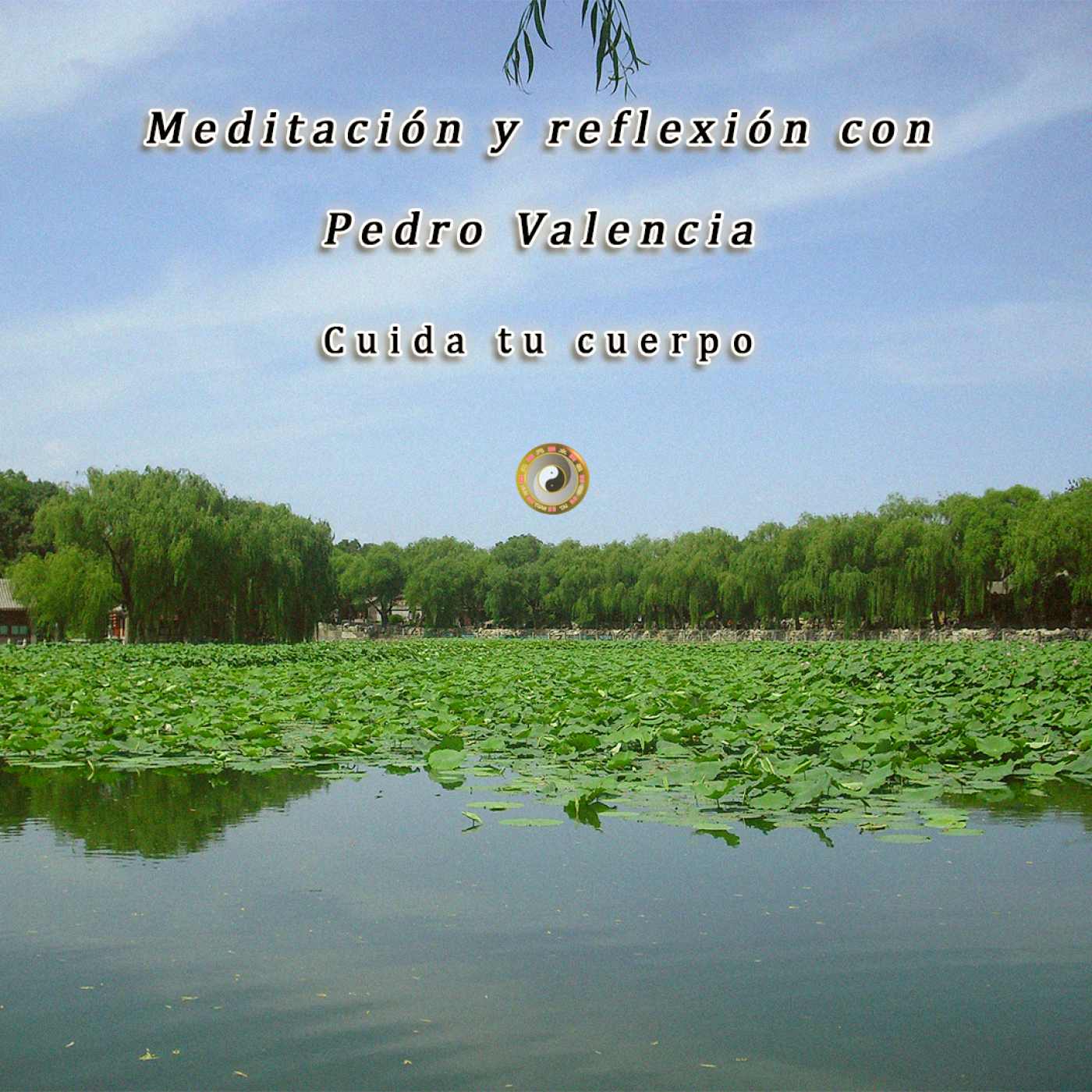 Meditación y Reflexión con Pedro Valencia