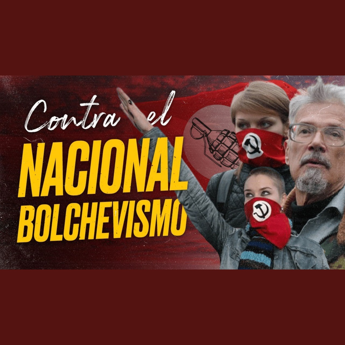 Contra el Nacional-Bolchevismo (NAZBOL)