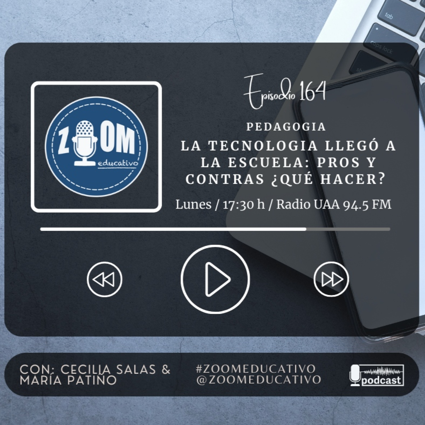 Ep 164 La tecnología llegó a la escuela: pros y contras ¿qué hacer?