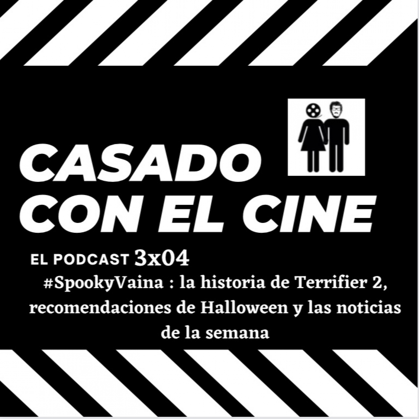 Casado Con El Cine 3x04. #SpookyVaina: Terrifier 2, recomendaciones para Halloween y las noticias de la semana