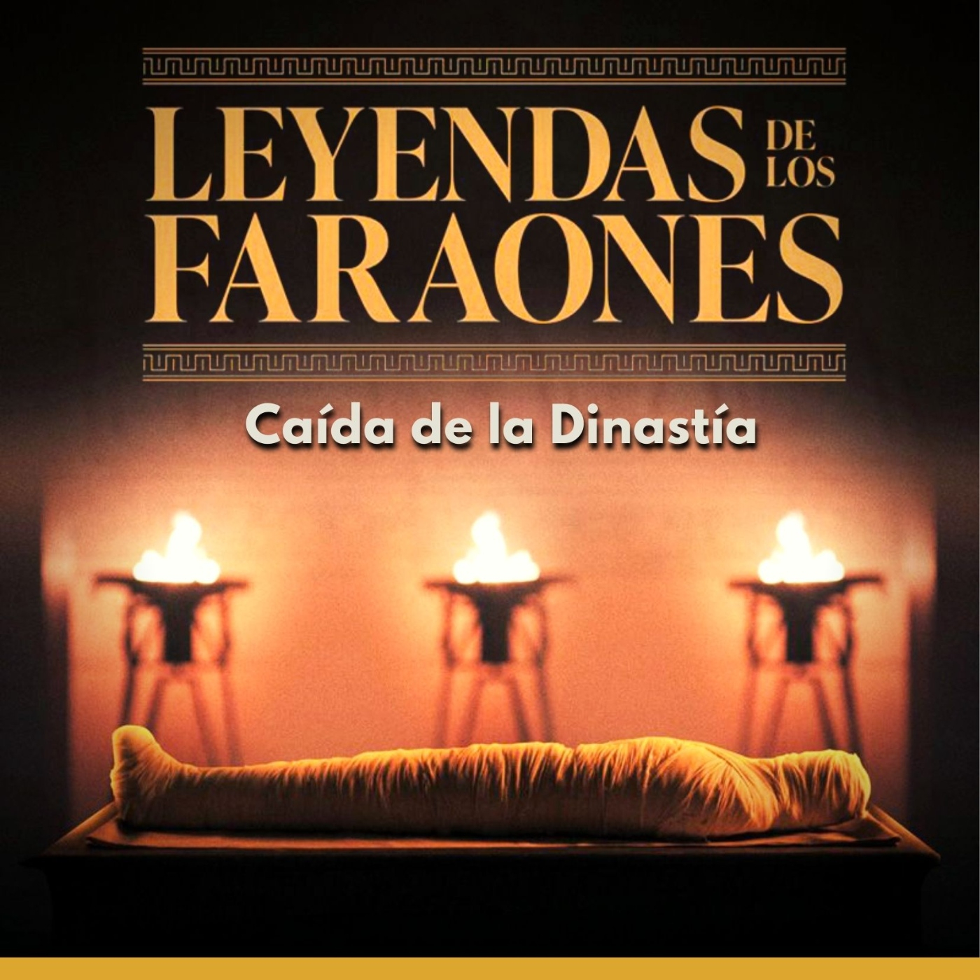 Leyendas de los Faraones - Caída de la Dinastía episode artwork