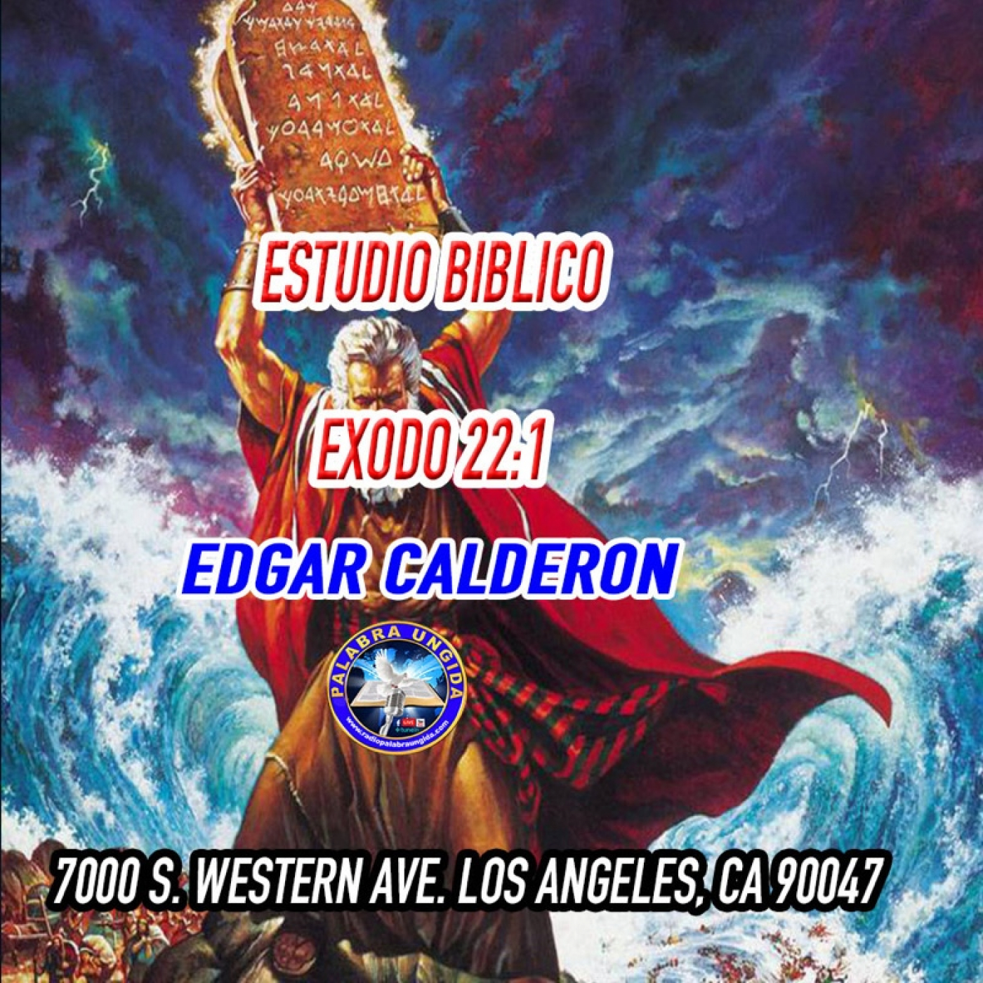 Exodo 22/1 /Edgar Calderon/Palabra Ungida episode artwork