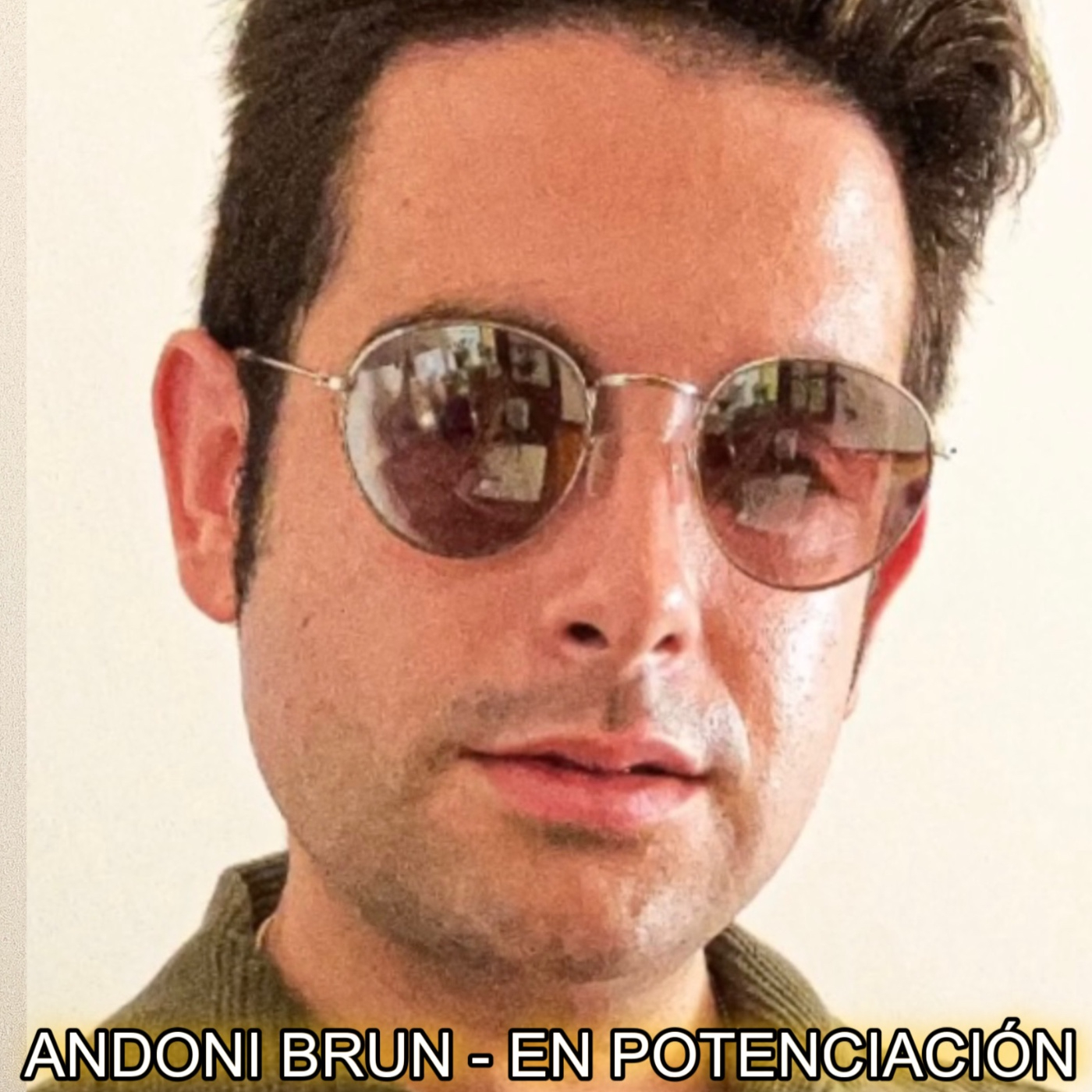 Andoni Brun - Podcast en Potenciación