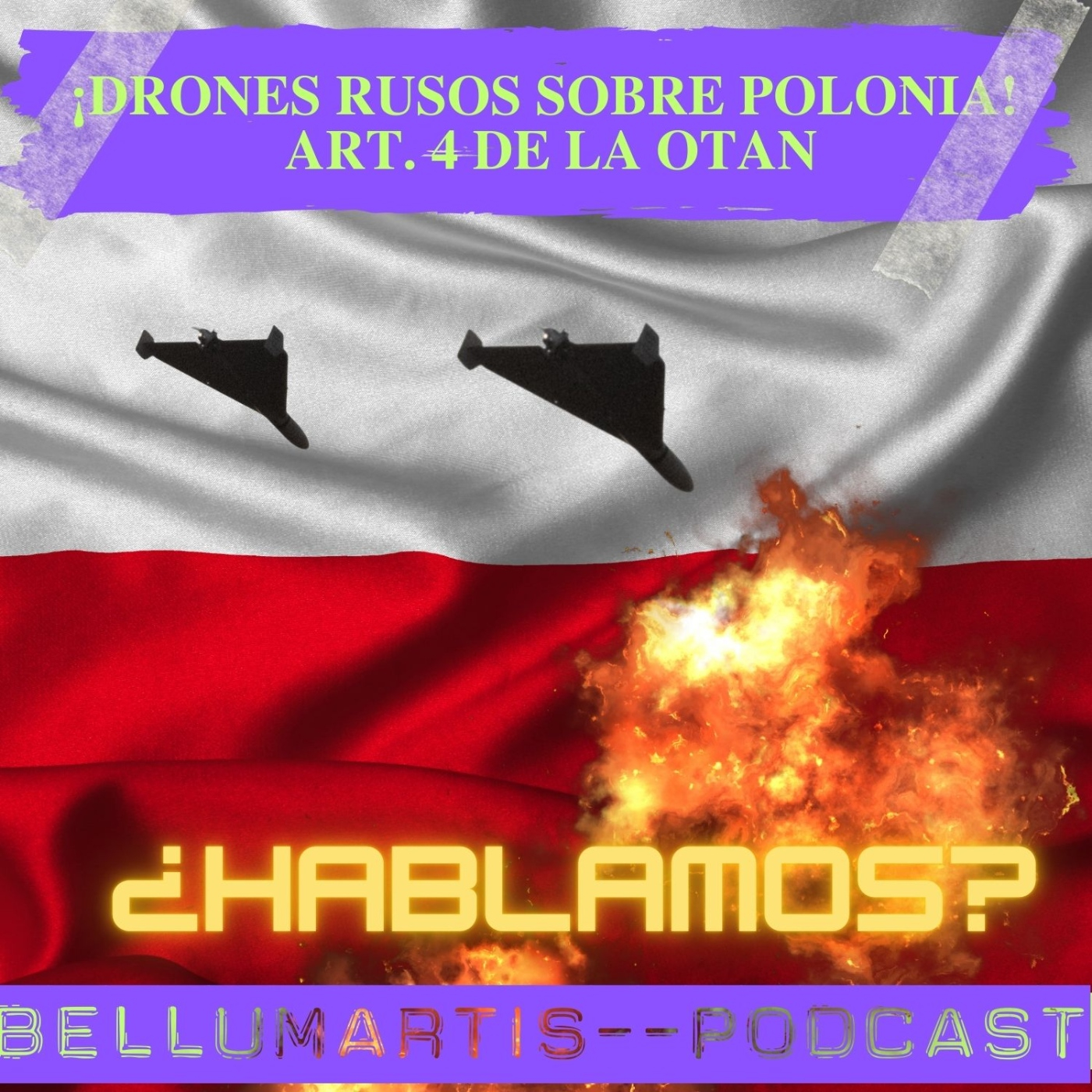 ¡DRONES RUSOS SOBRE POLONIA! ART. 4 DE LA OTAN ¿Putin busca la escalada? ¿HABLAMOS?