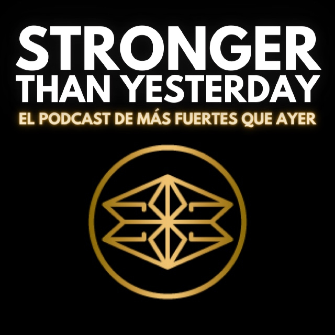 STRONGER THAN YESTERDAY (Spanish)