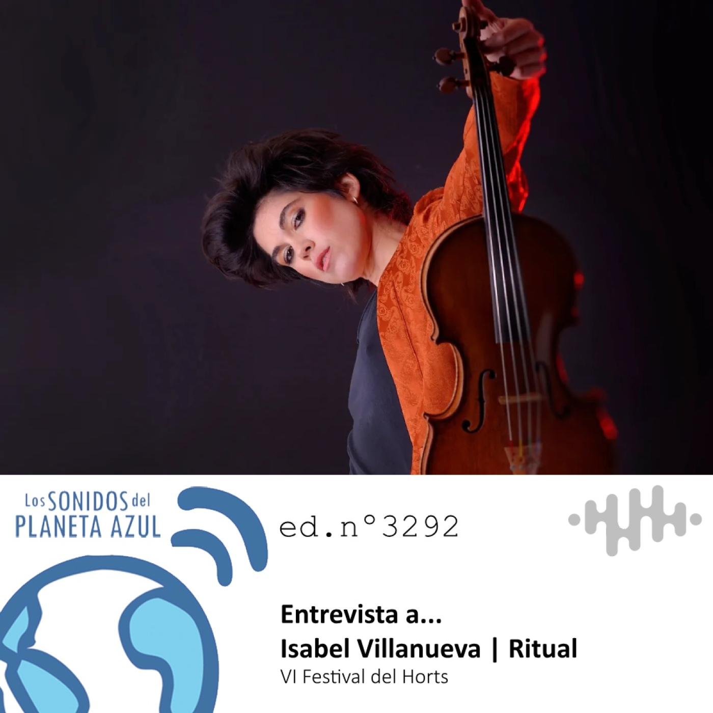 Los Sonidos del Planeta Azul 3292 - Entrevista a ISABEL VILLANUEVA. "Ritual” (17 05 2025) episode artwork