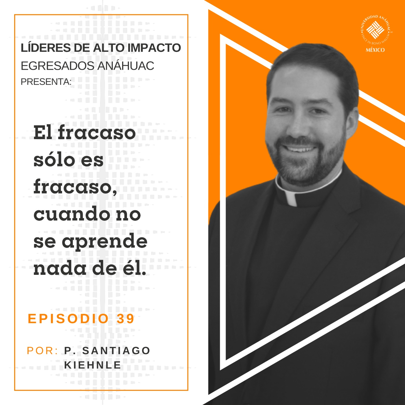 Egresados Anáhuac: Líderes de Alto Impacto