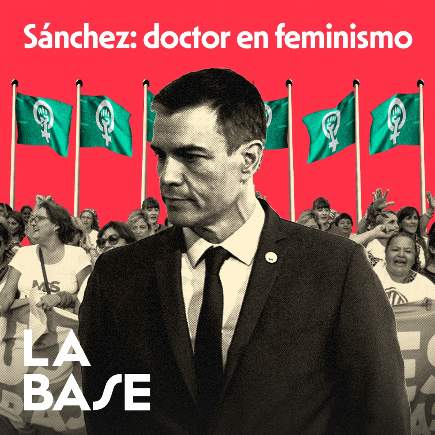 Sánchez Alimenta la REACCIÓN MACHISTA | La Base 3x52