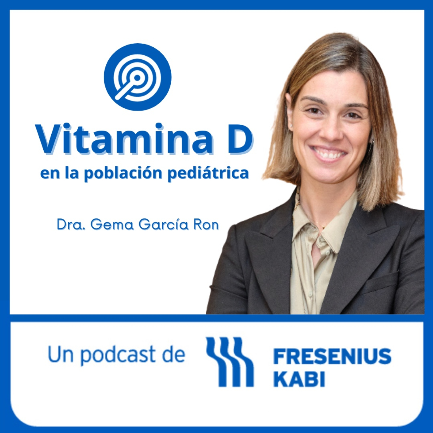 La Vitamina D en la población pediátirca, con la Dra. Gema García Ron episode artwork