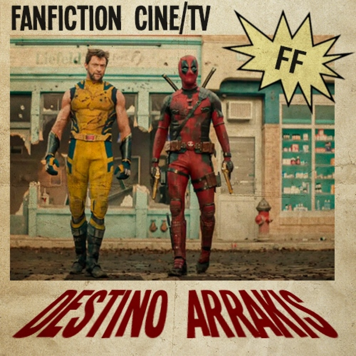 [DA] FanFiction: Deadpool y Lobezno, La trampa, Borderland...