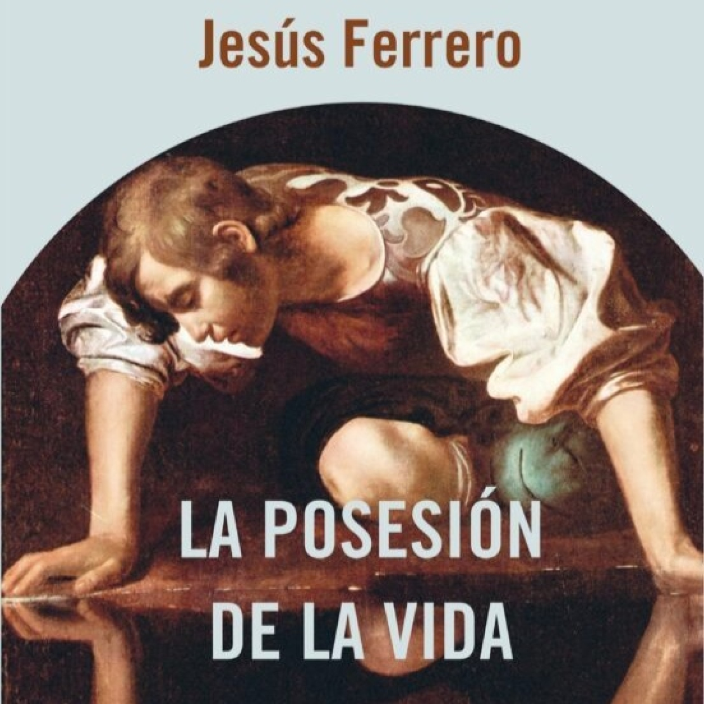 "La Posesión de la vida" Jesús Ferrero. 2020 episode artwork