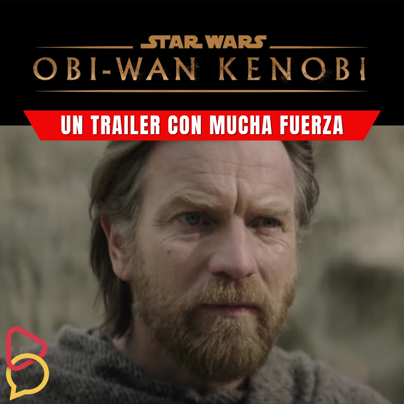 Obi-Wan Kenobi - Analizamos el primer trailer de la nueva serie de Star Wars
