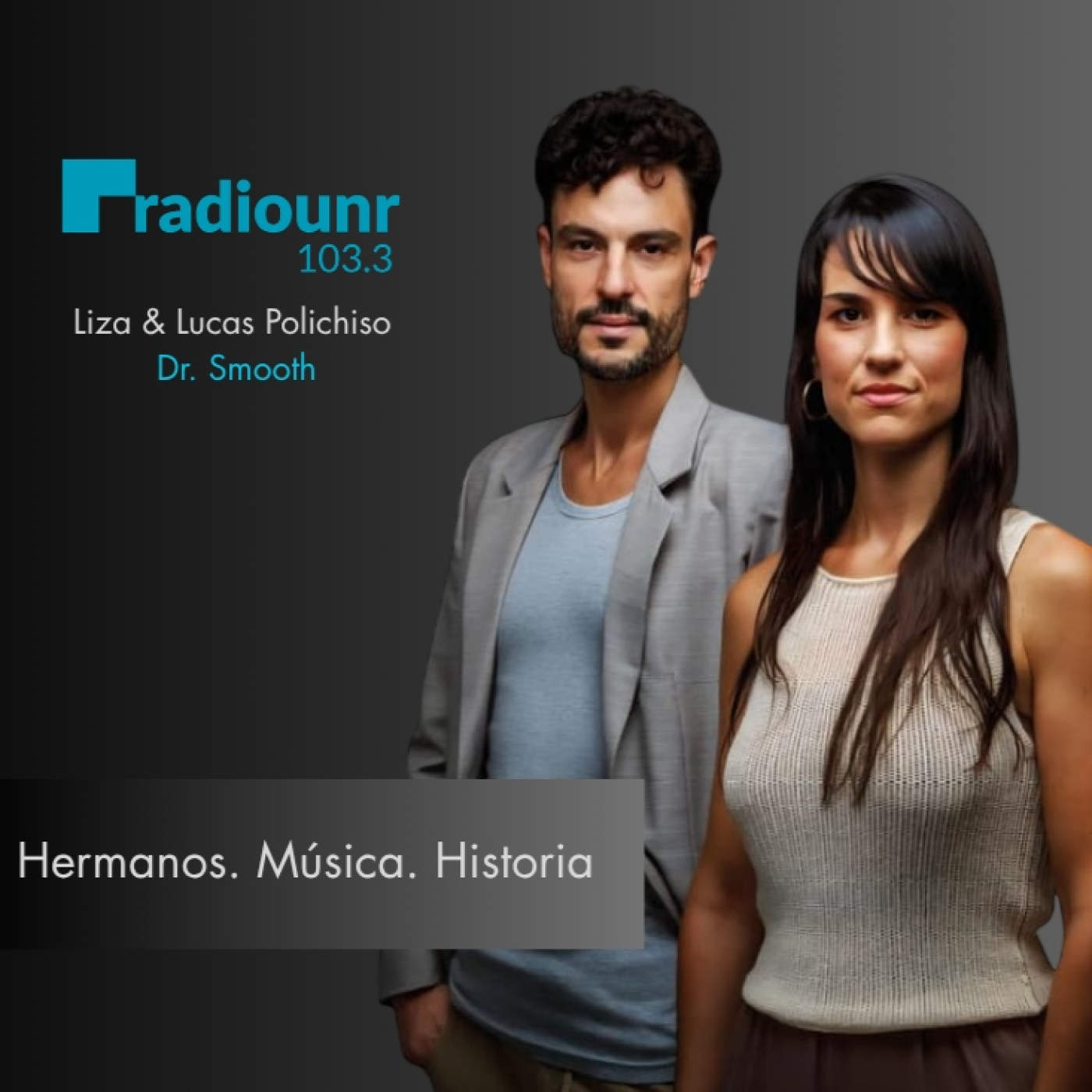 Hermanos, música e historia: Liza y Lucas Polichiso en Dr. Smooth episode artwork