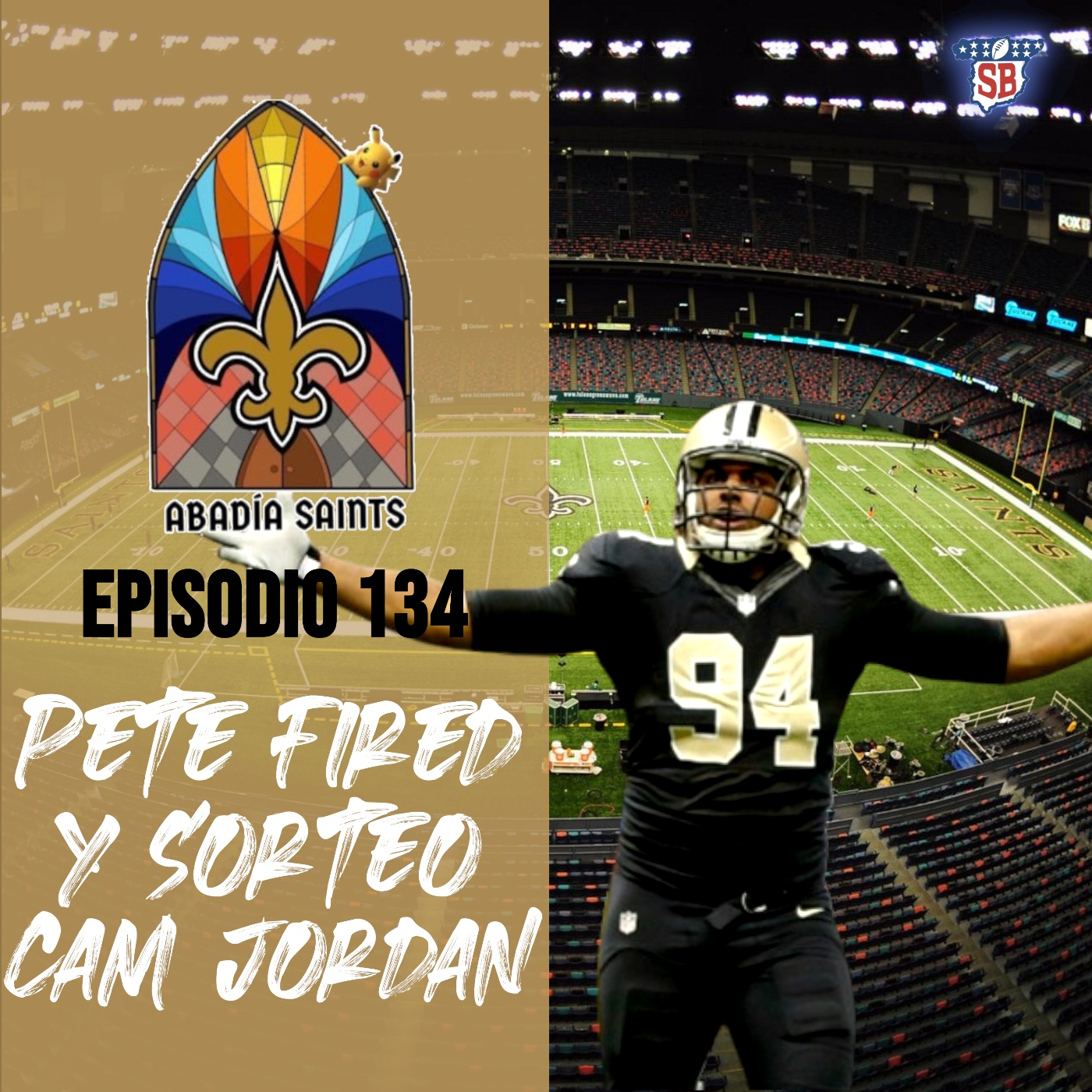 Pete Fired y Sorteo Cam - Abadía Saints Episodio 134 episode artwork