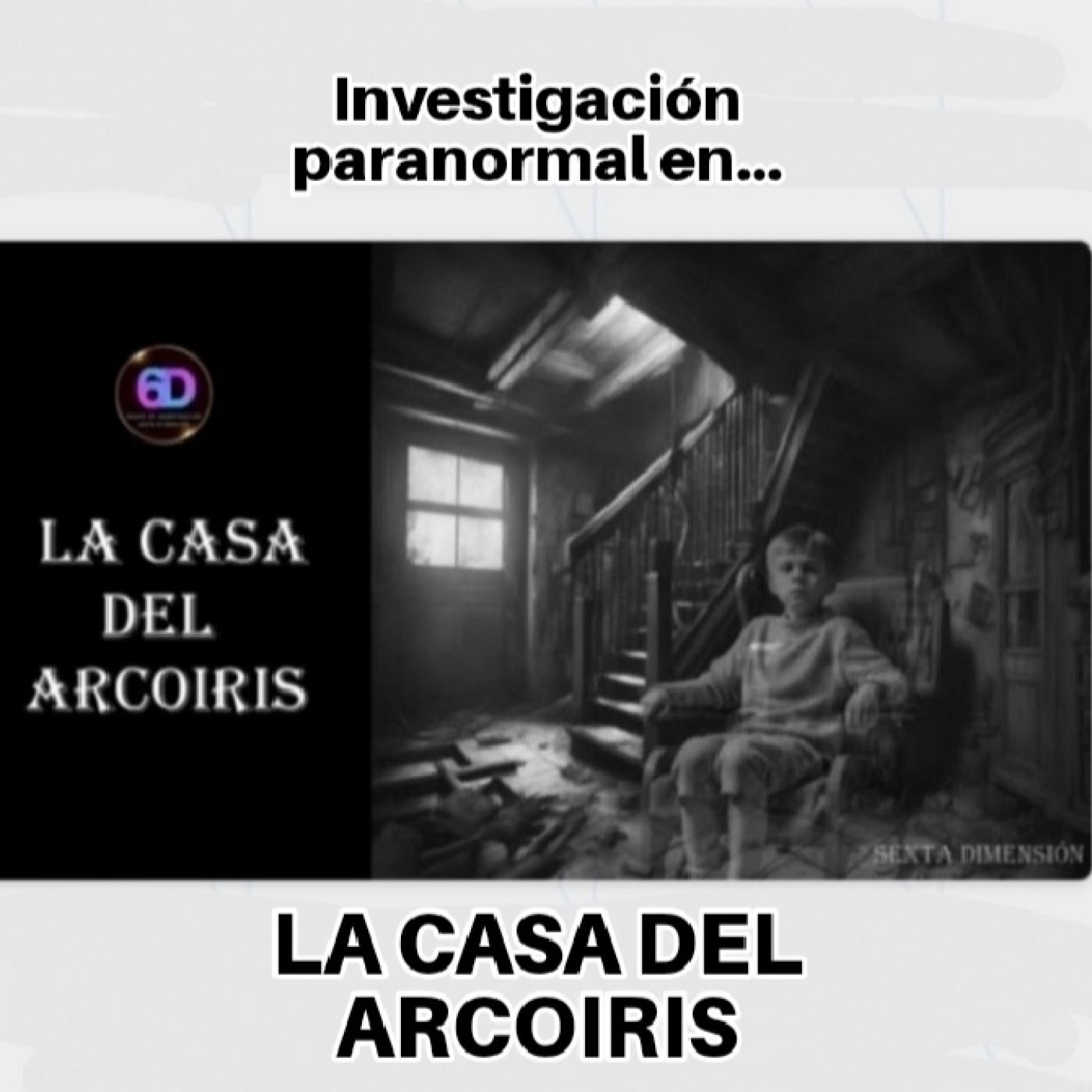 Investigación paranormal en LA CASA DEL ARCOIRIS episode artwork